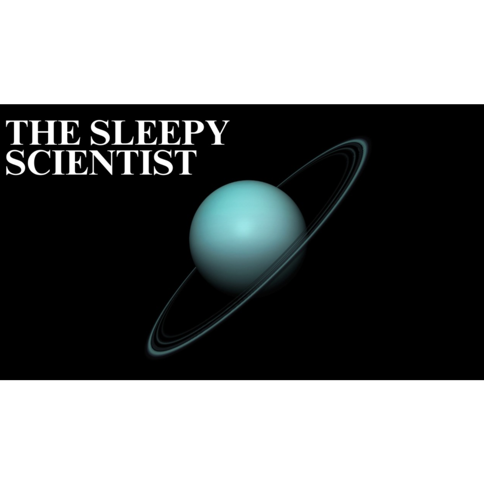 Uranus_ The Unfortunately Named _ Science for Sleep episode artwork