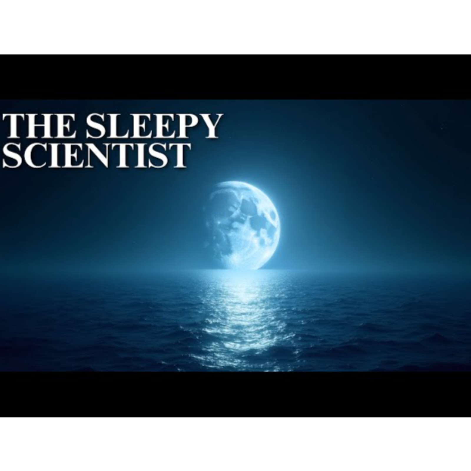 Why the Moon Controls More Than Tides - The Sleepy Scientist episode artwork