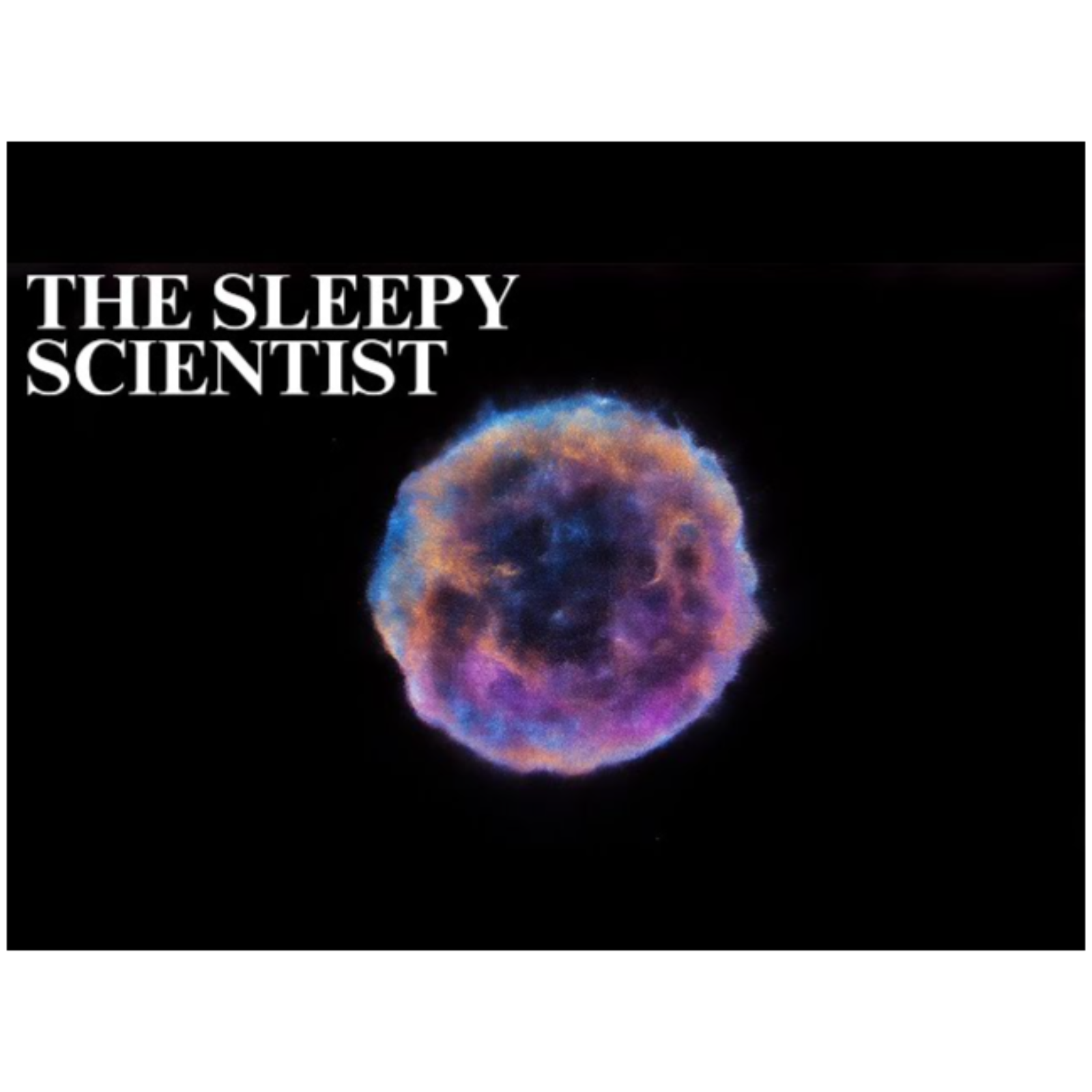 The Sleepy Scientist  Planet Earth From Stardust to Civilisation episode artwork