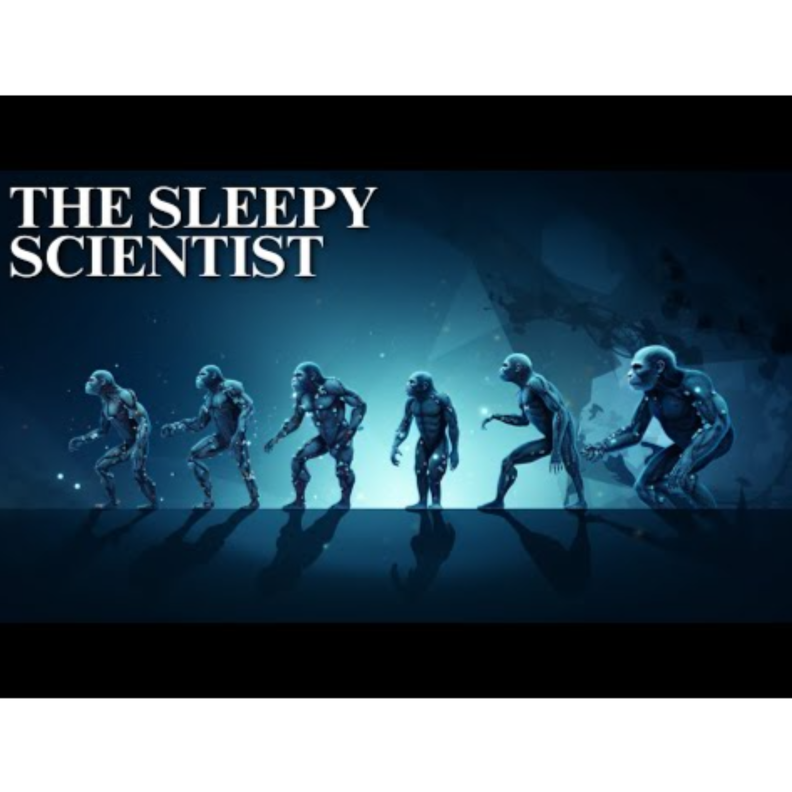 The Sleepy Scientist  How Evolution Built the Body episode artwork