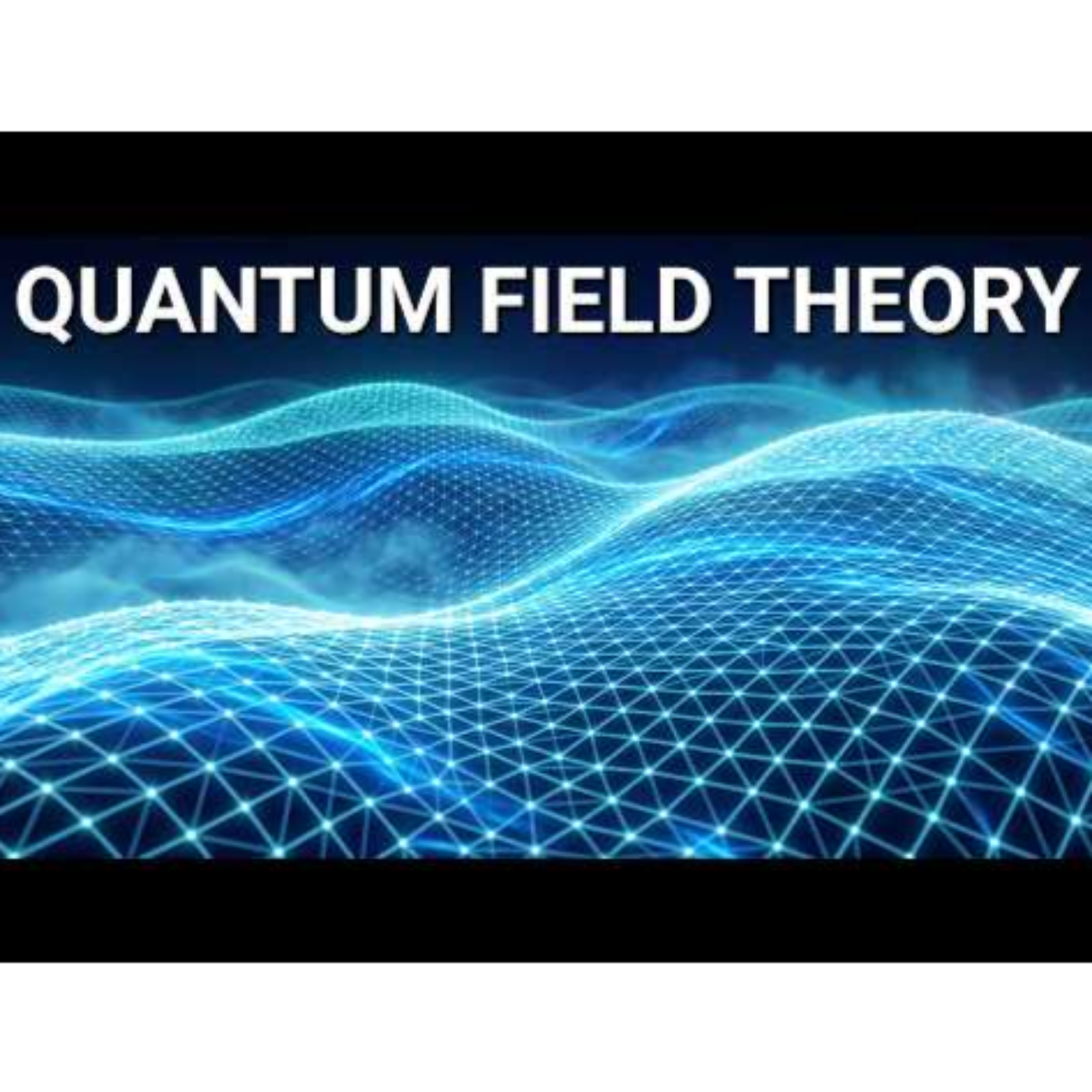 Quantum Field Theory_ Explained Slowly episode artwork
