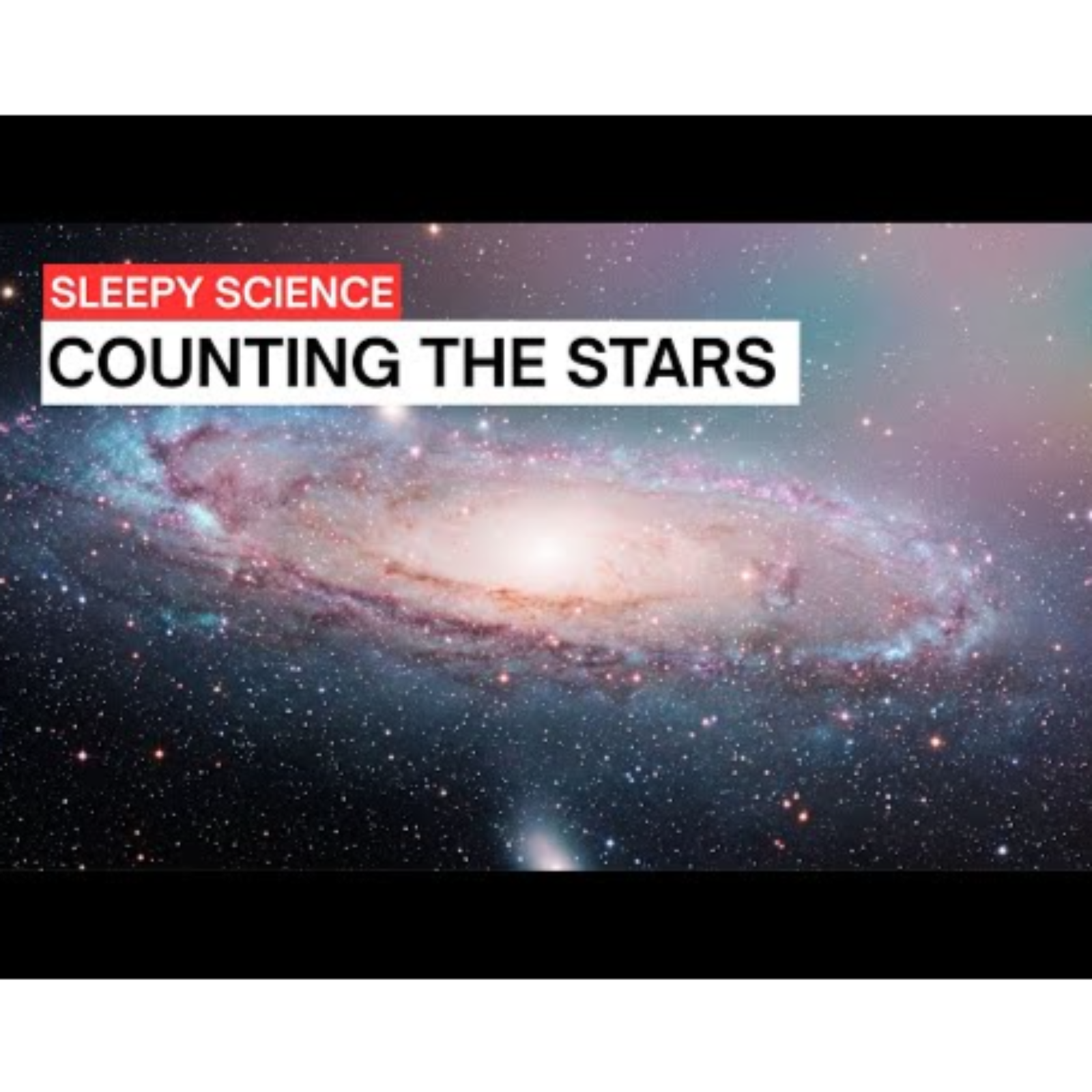 Counting the Stars in Andromeda _ Sleepy Science episode artwork