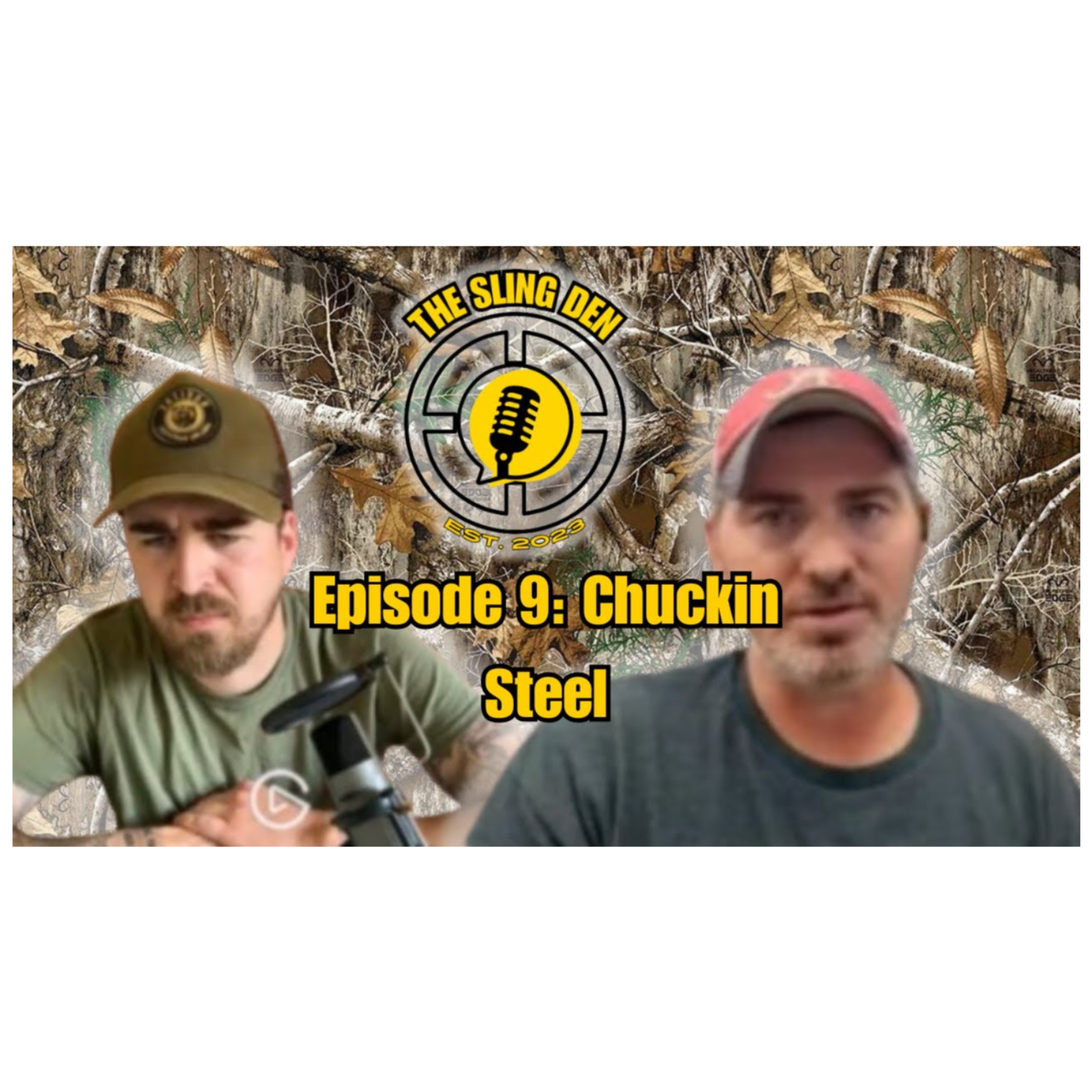 The Sling Den Slingshot Podcast Episode 9: Chuckin Steel episode artwork