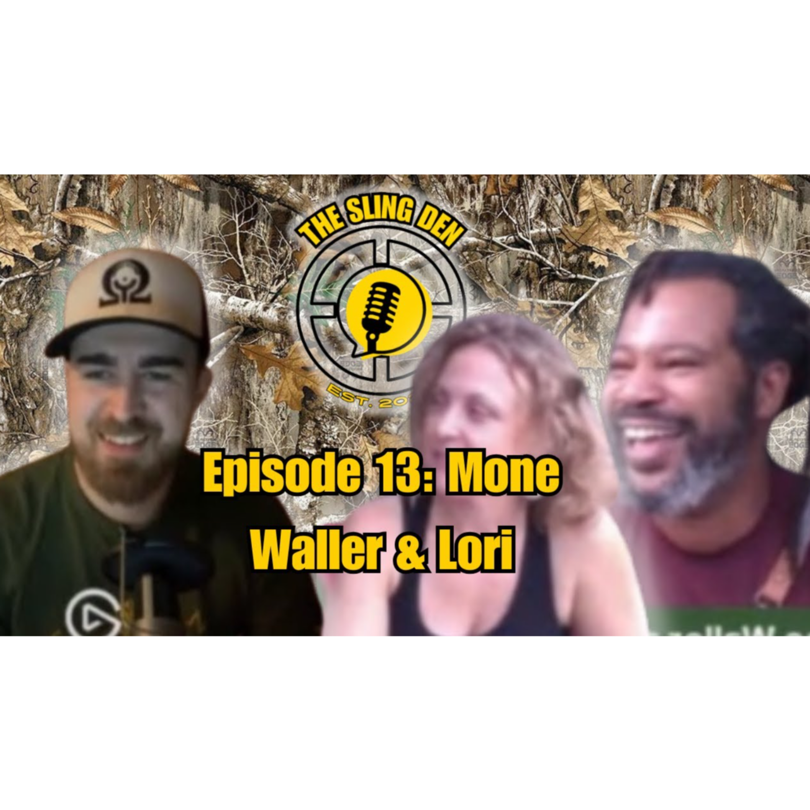 The Sling Den Slingshot Podcast Episode 13: Mone Waller & Lori episode artwork