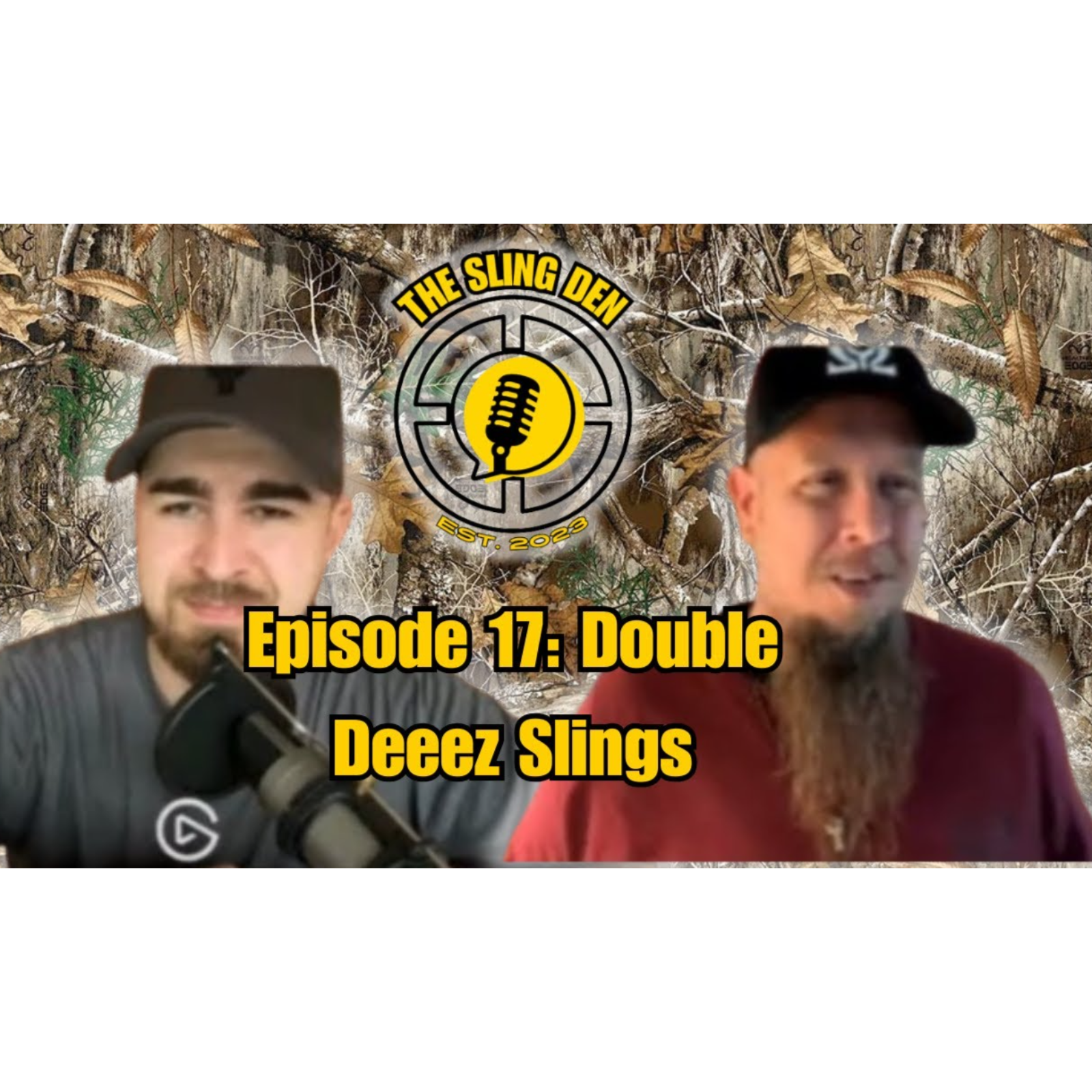 The Sling Den Slingshot Podcast Episode 17: Double Deeez Slings episode artwork