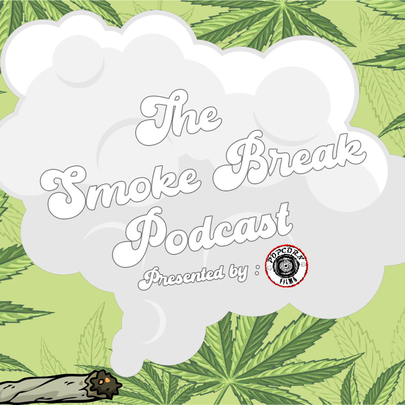 “The Smoke Break” Presented By Popcorn Films