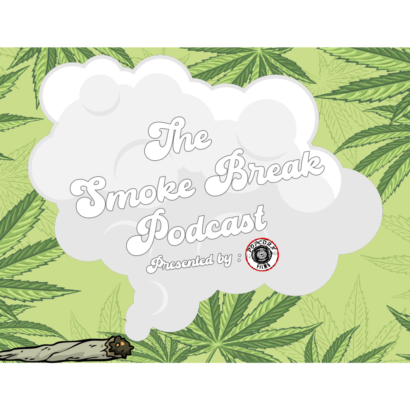 “The Smoke Break” Presented By Popcorn Films