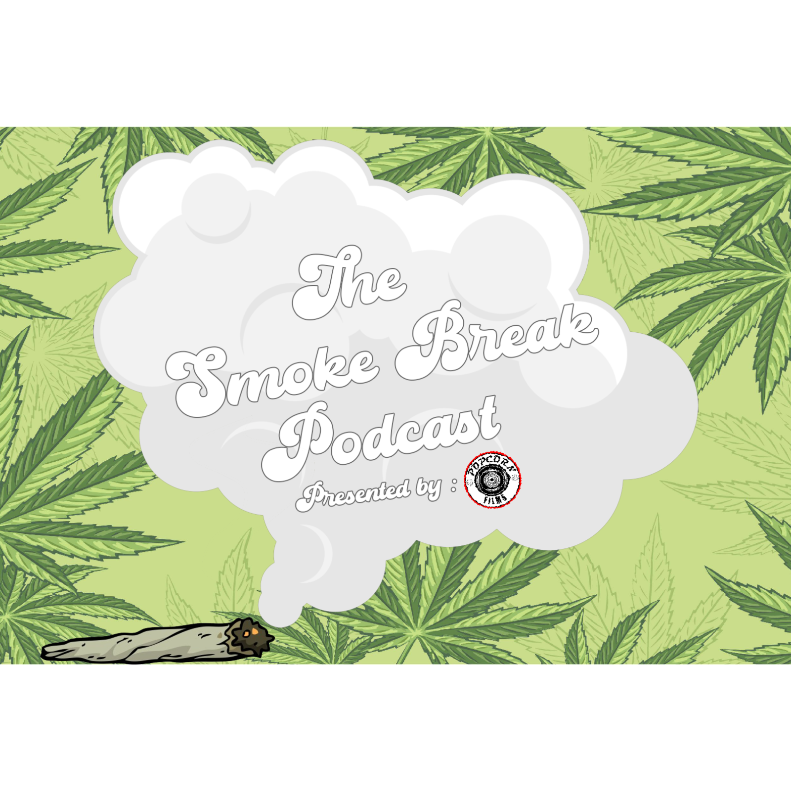 “The Smoke Break” Presented By Popcorn Films