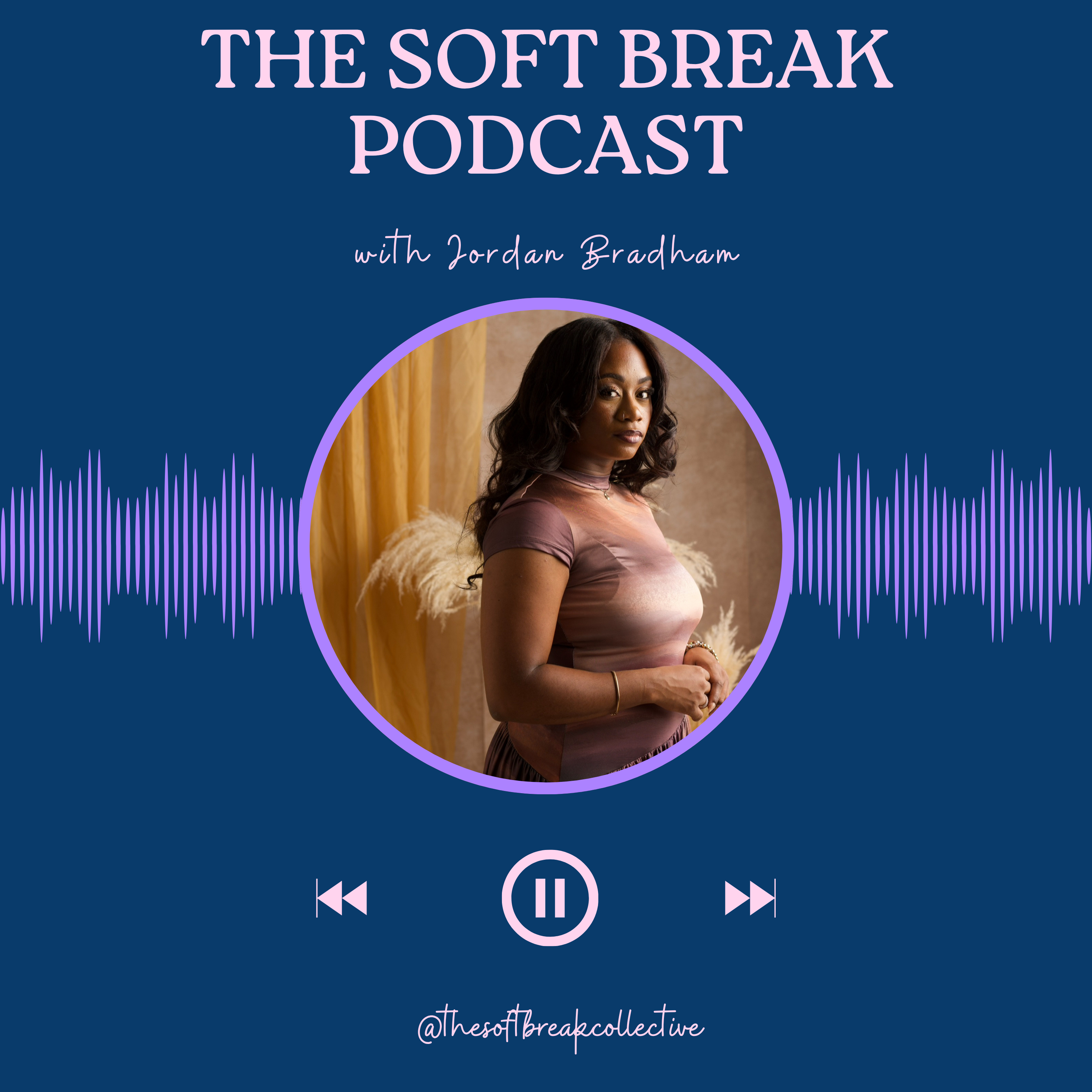 The Soft Break Podcast