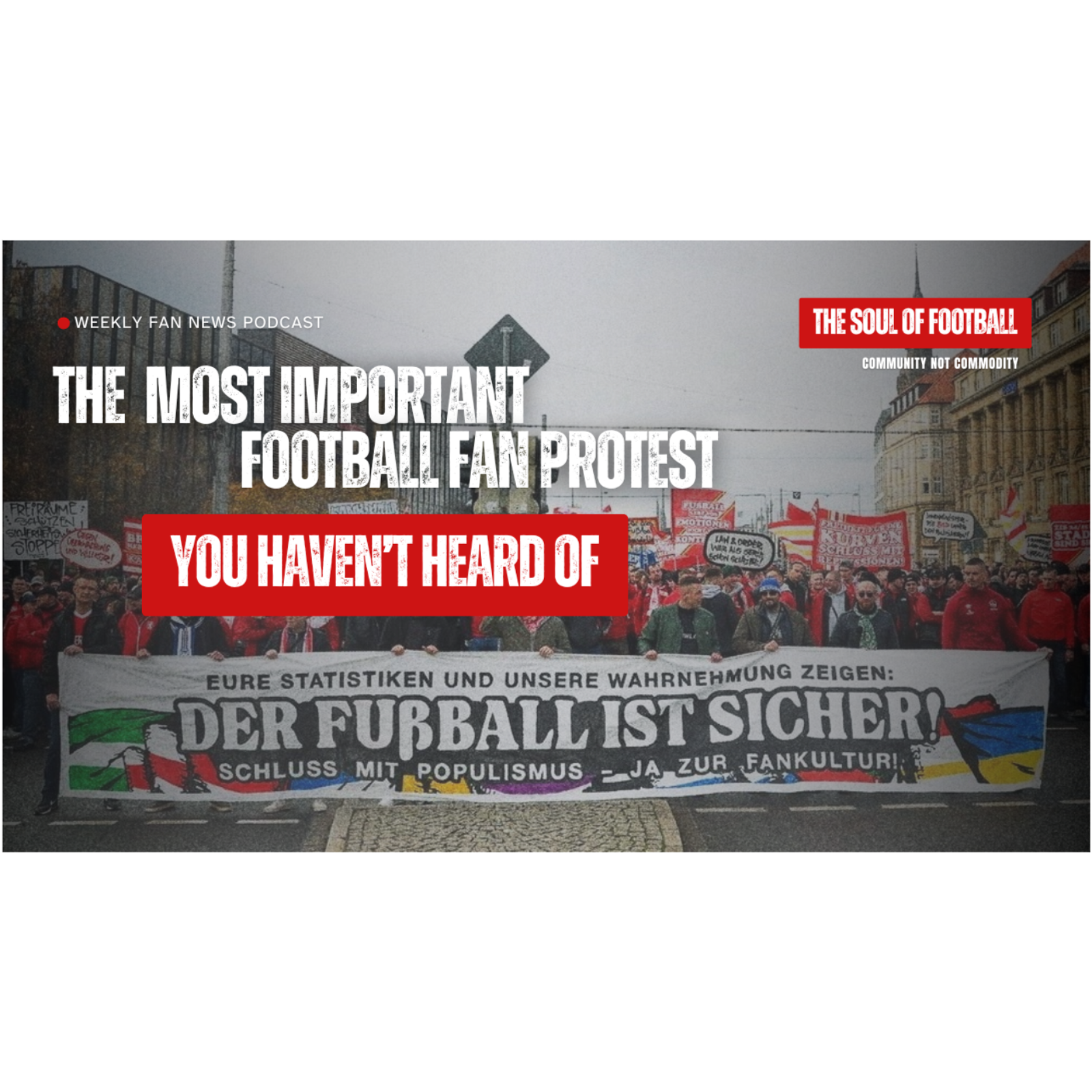 The Most Important Football Fan Protest You Haven't Heard Of episode artwork