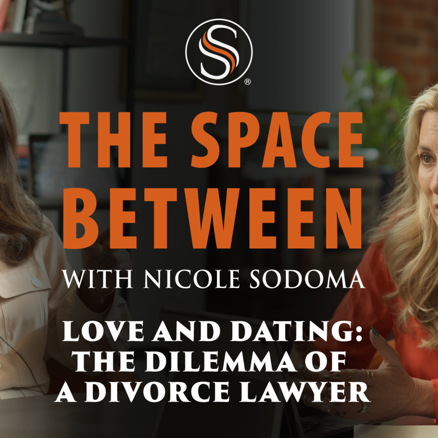 Love & Dating: the dilemma of a divorce lawyer