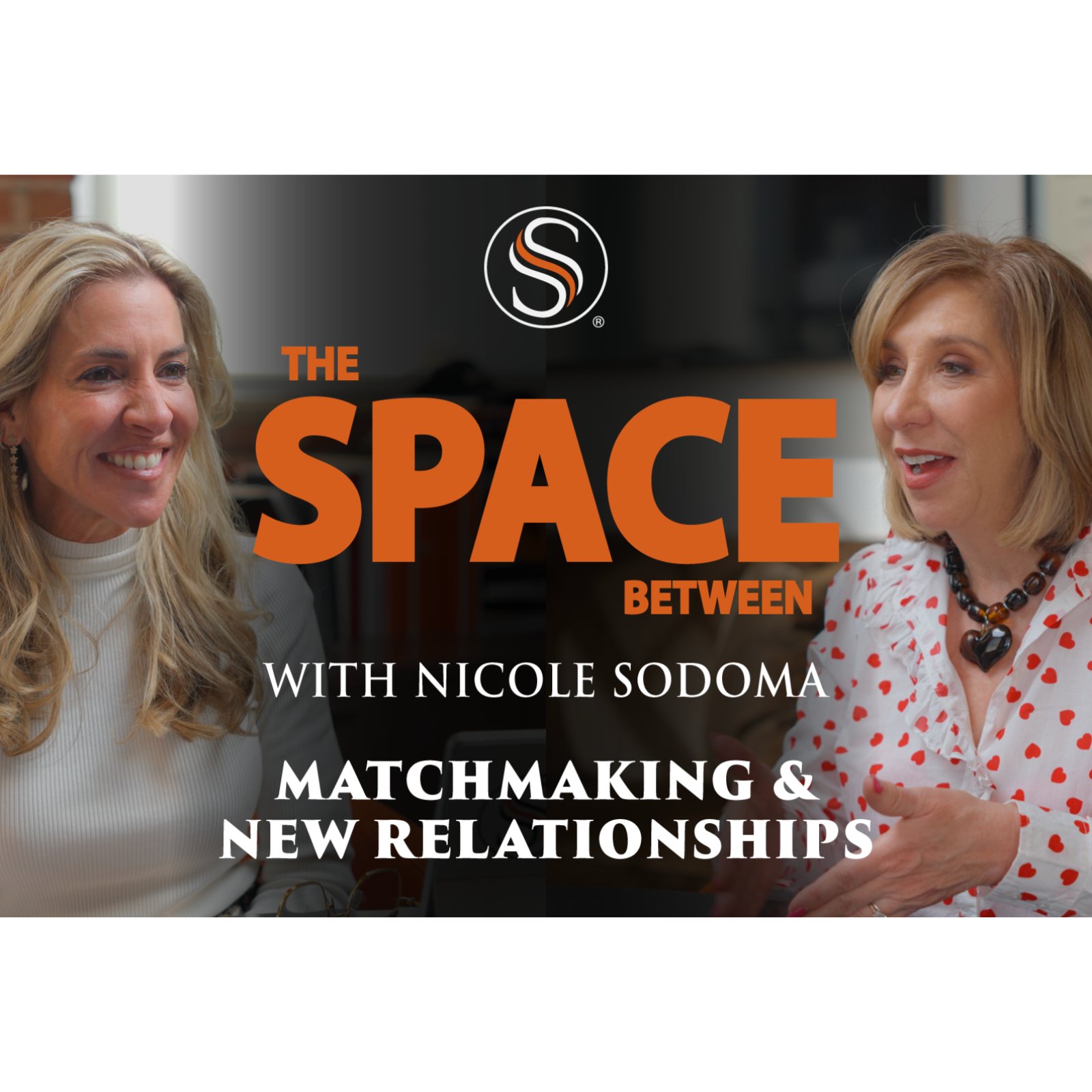 Matchmaking & New Relationships