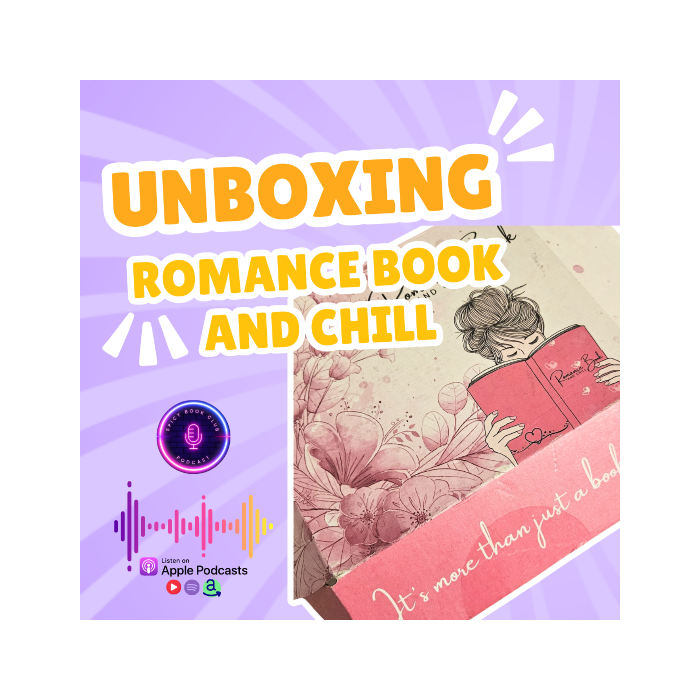 E13 Romance Book and Chill UNBOXING episode artwork