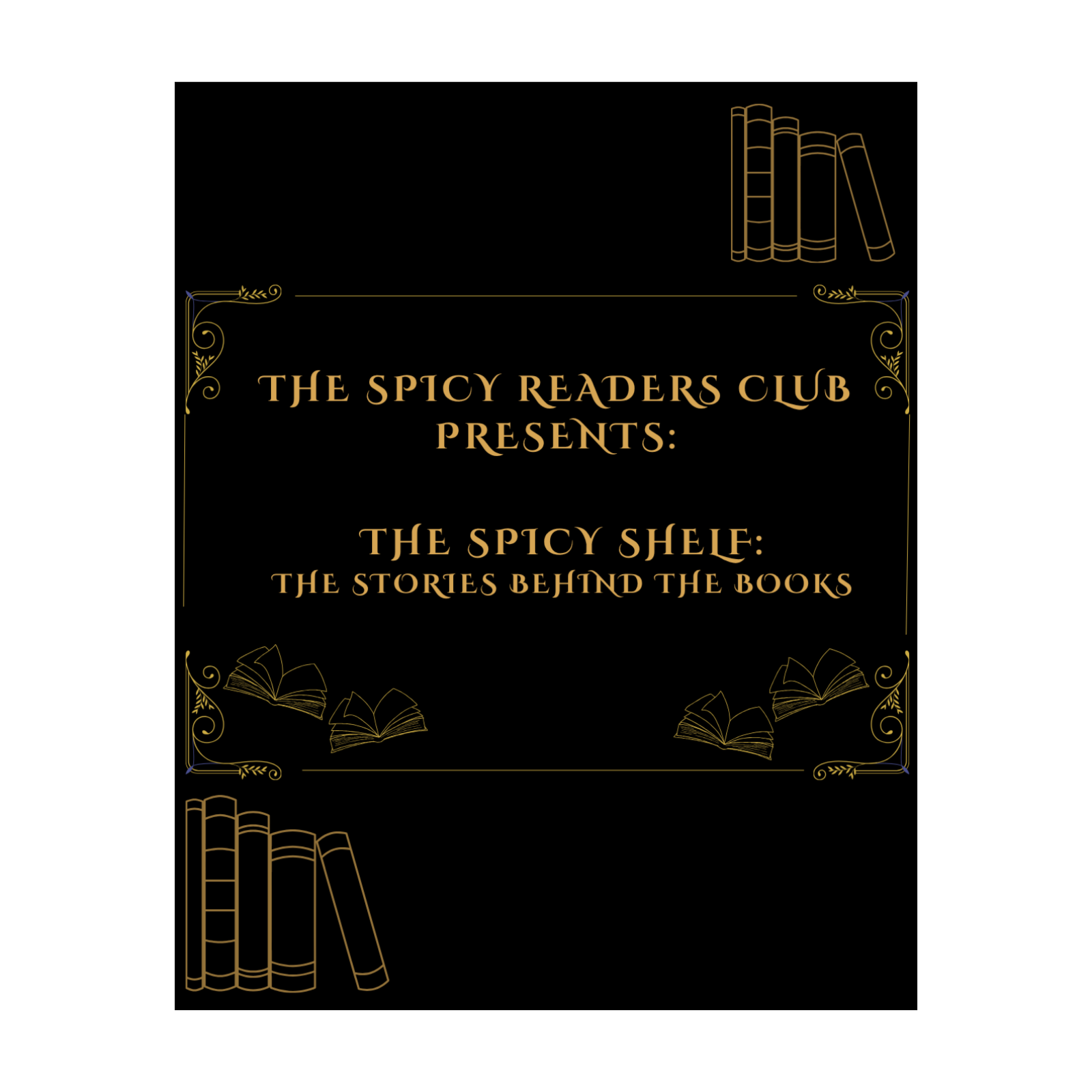 The Spicy Shelf: The Stories Behind the Book
