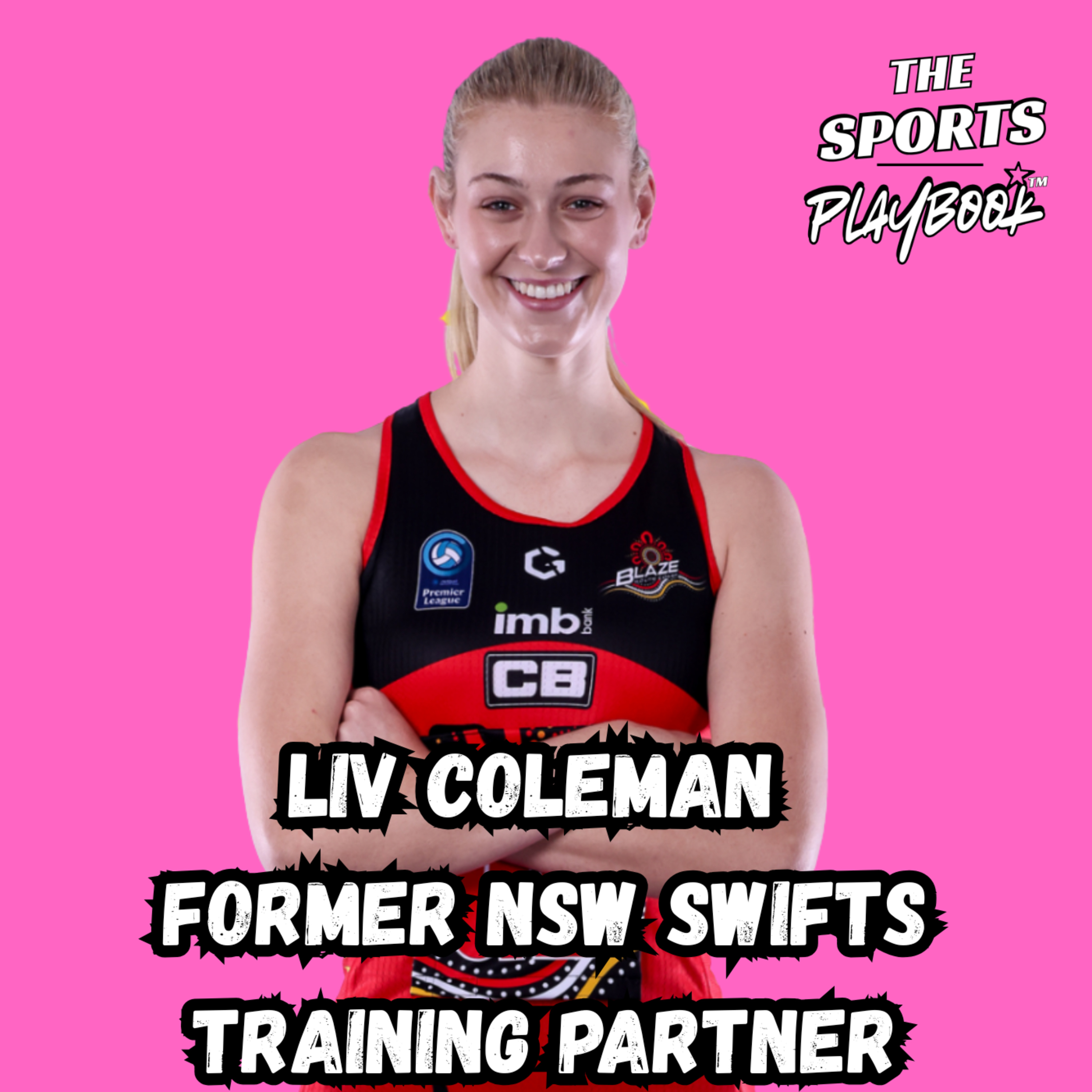 #1 - Liv Coleman (Former NSW Swifts Training Partner) episode artwork