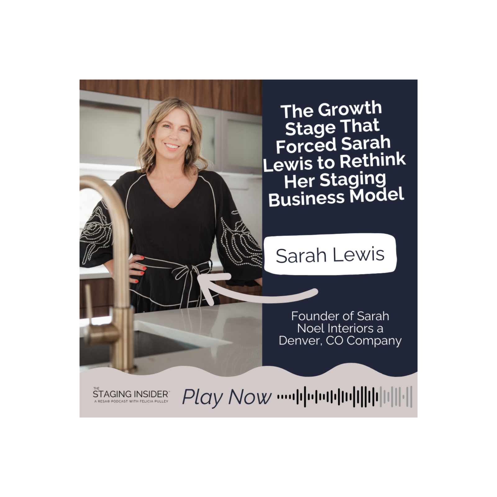 The Growth Stage That Forced Sarah Lewis to Rethink Her Staging Business Model
