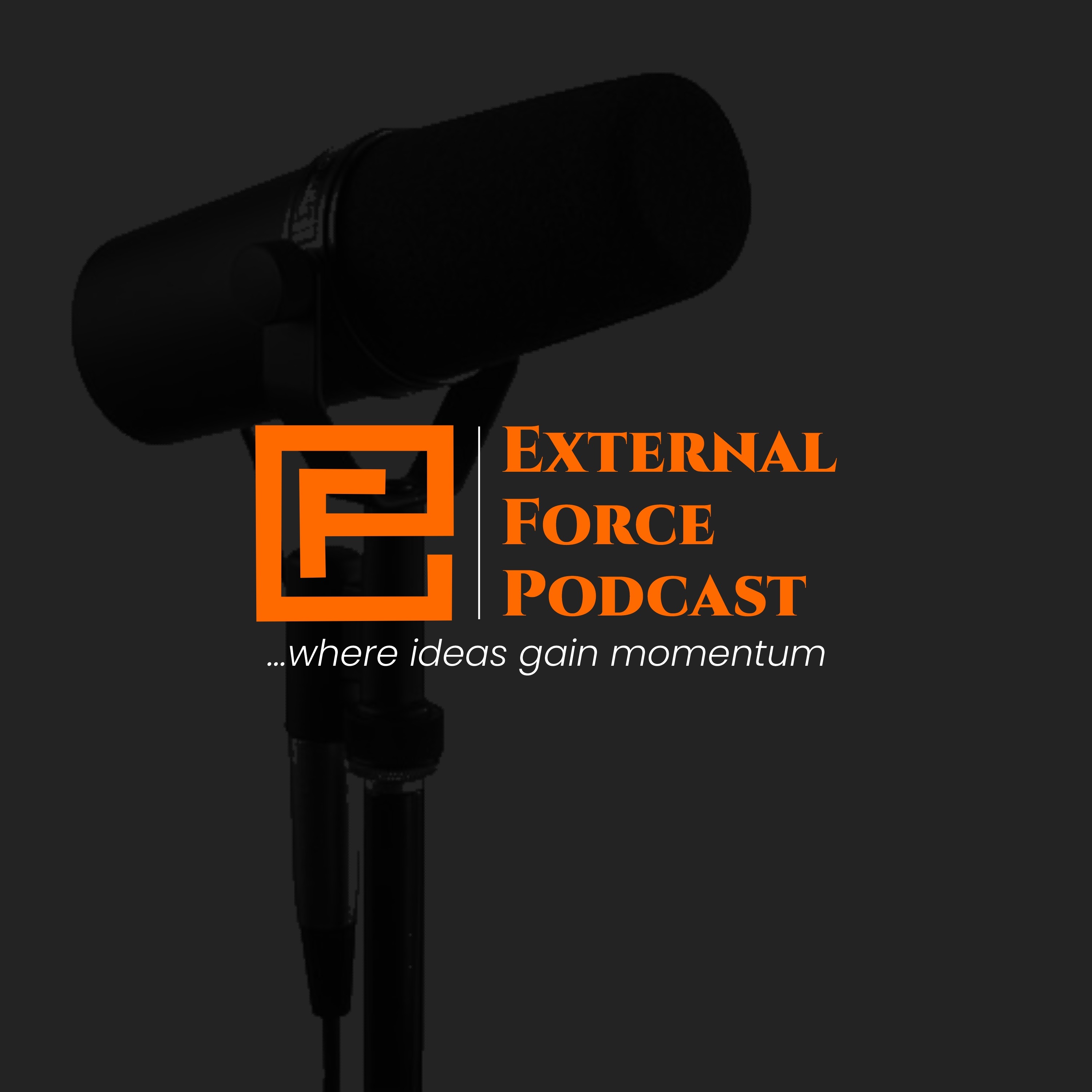 The External Force Podcast