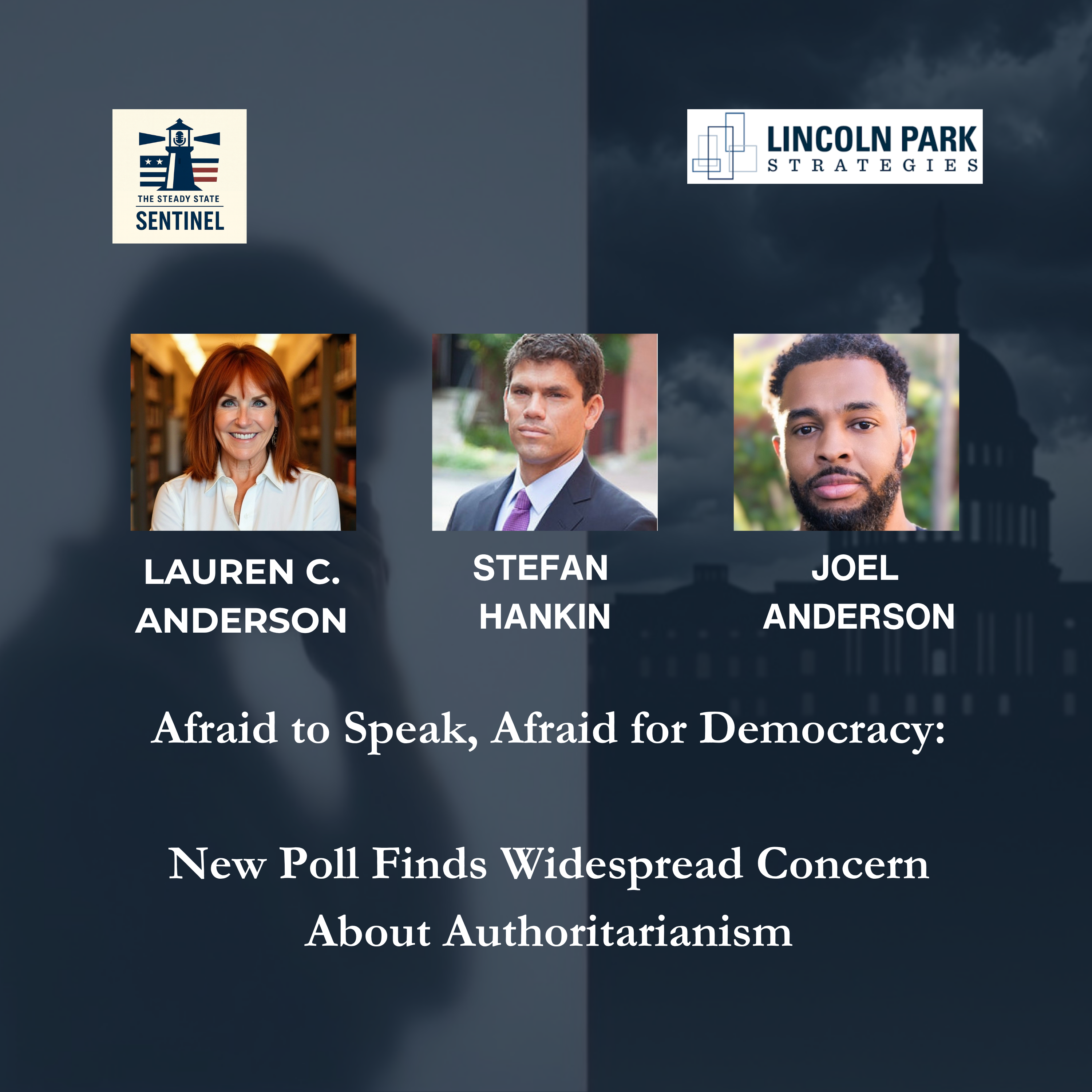Afraid to Speak, Afraid for Democracy: New Poll Finds Widespread Concern About Authoritarianism