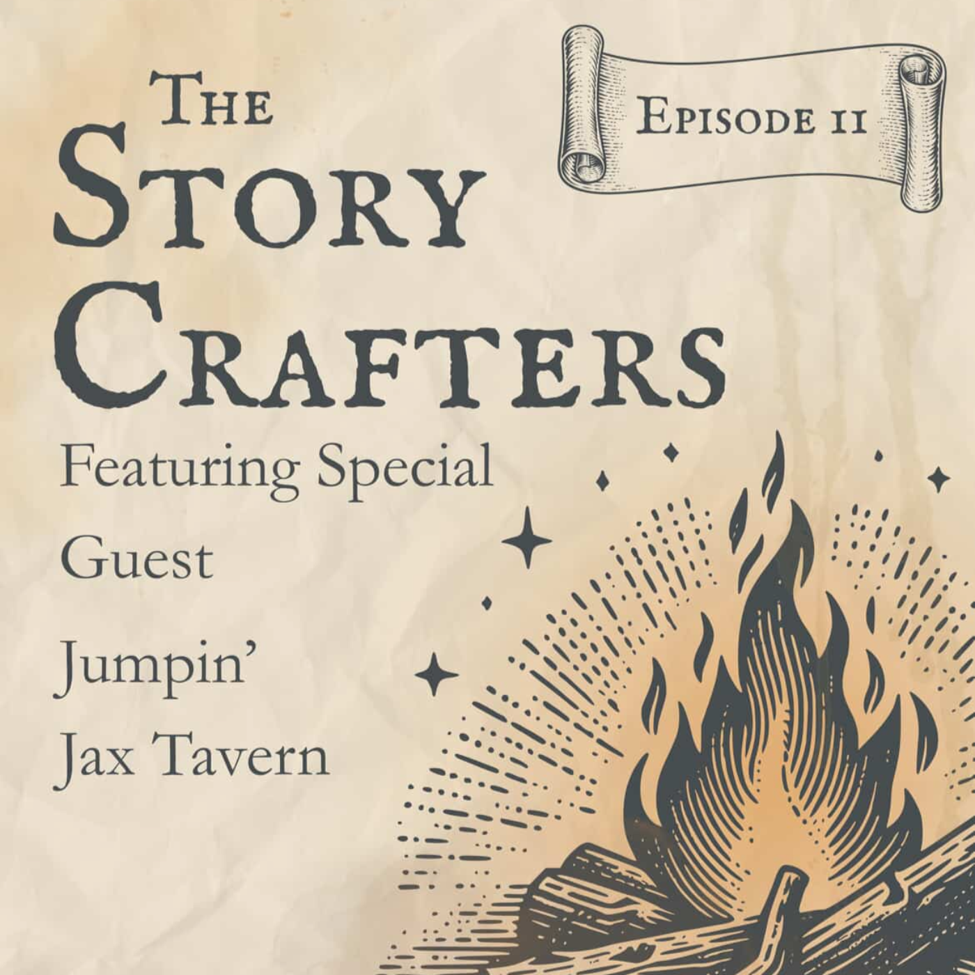 Episode 11 with special guess “Jumpin’ Jax Tavern”!