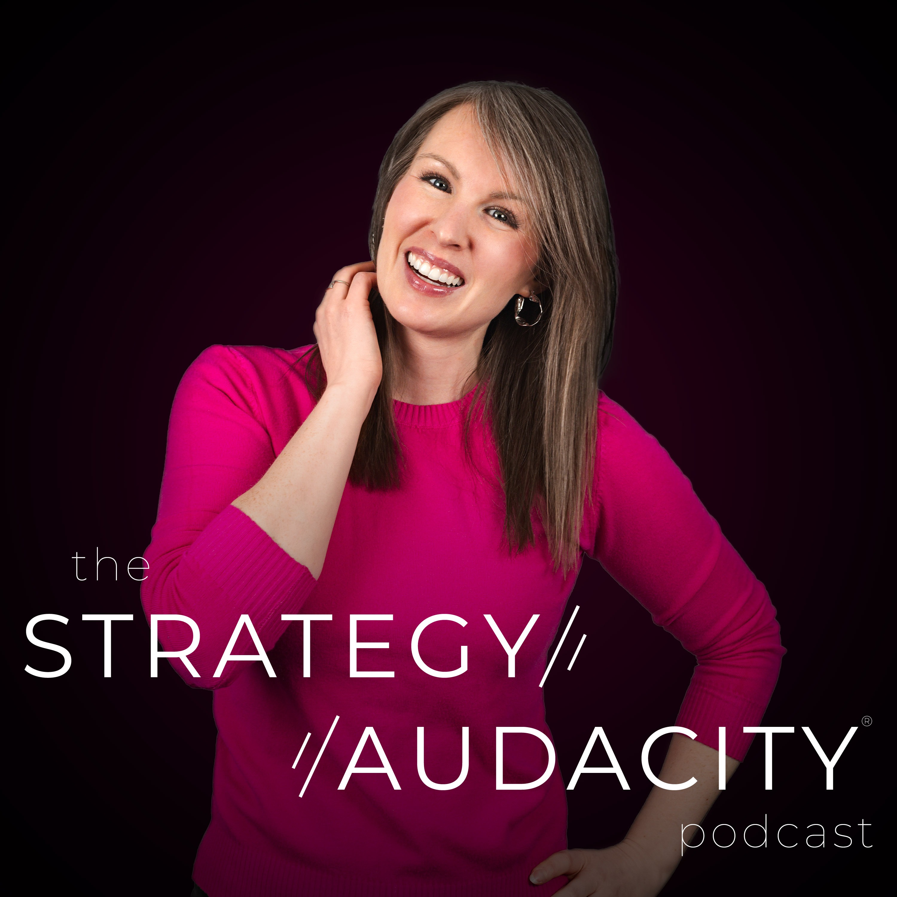 The STRATEGY/AUDACITY® Podcast: Personal Branding for Entrepreneurs