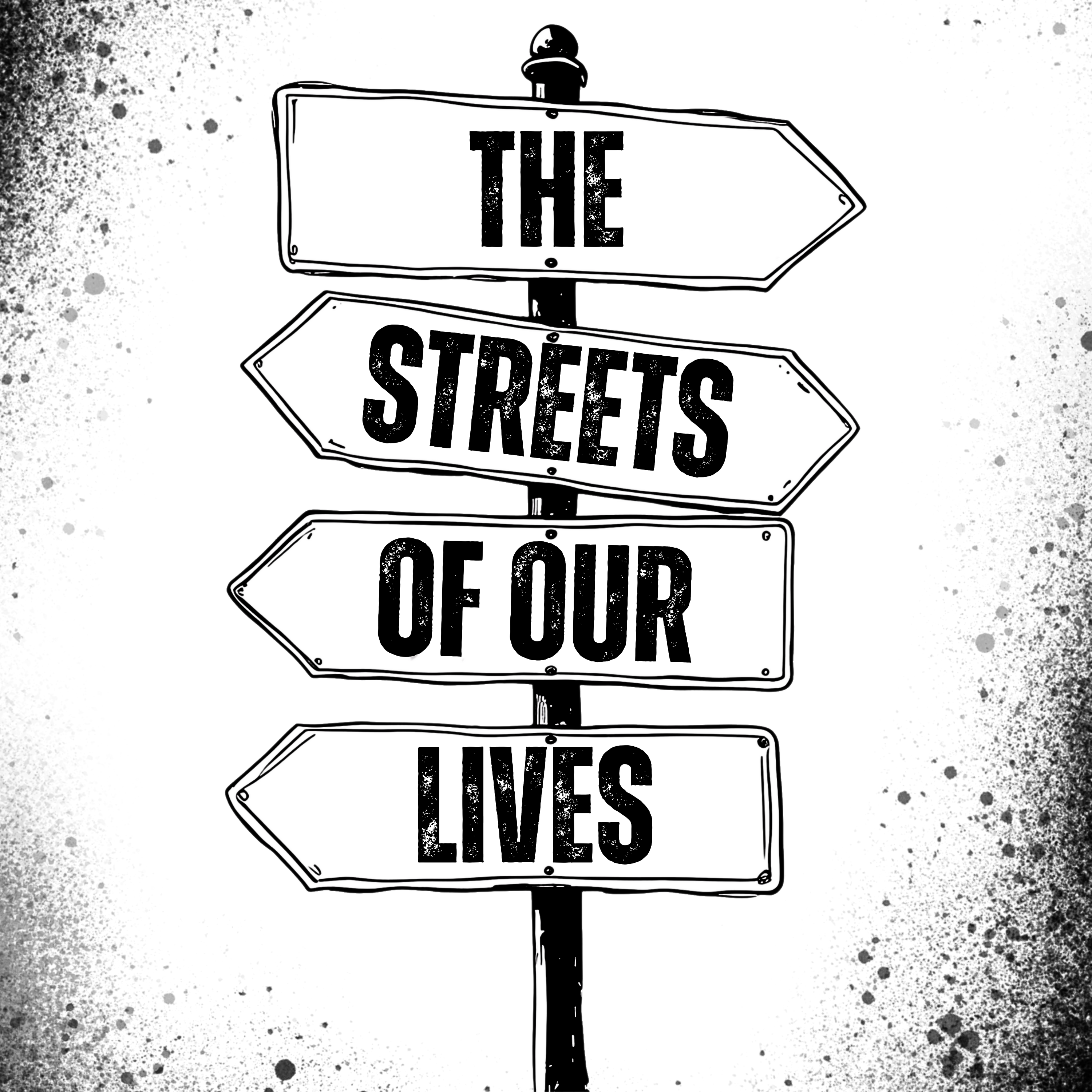 The Streets of Our Lives