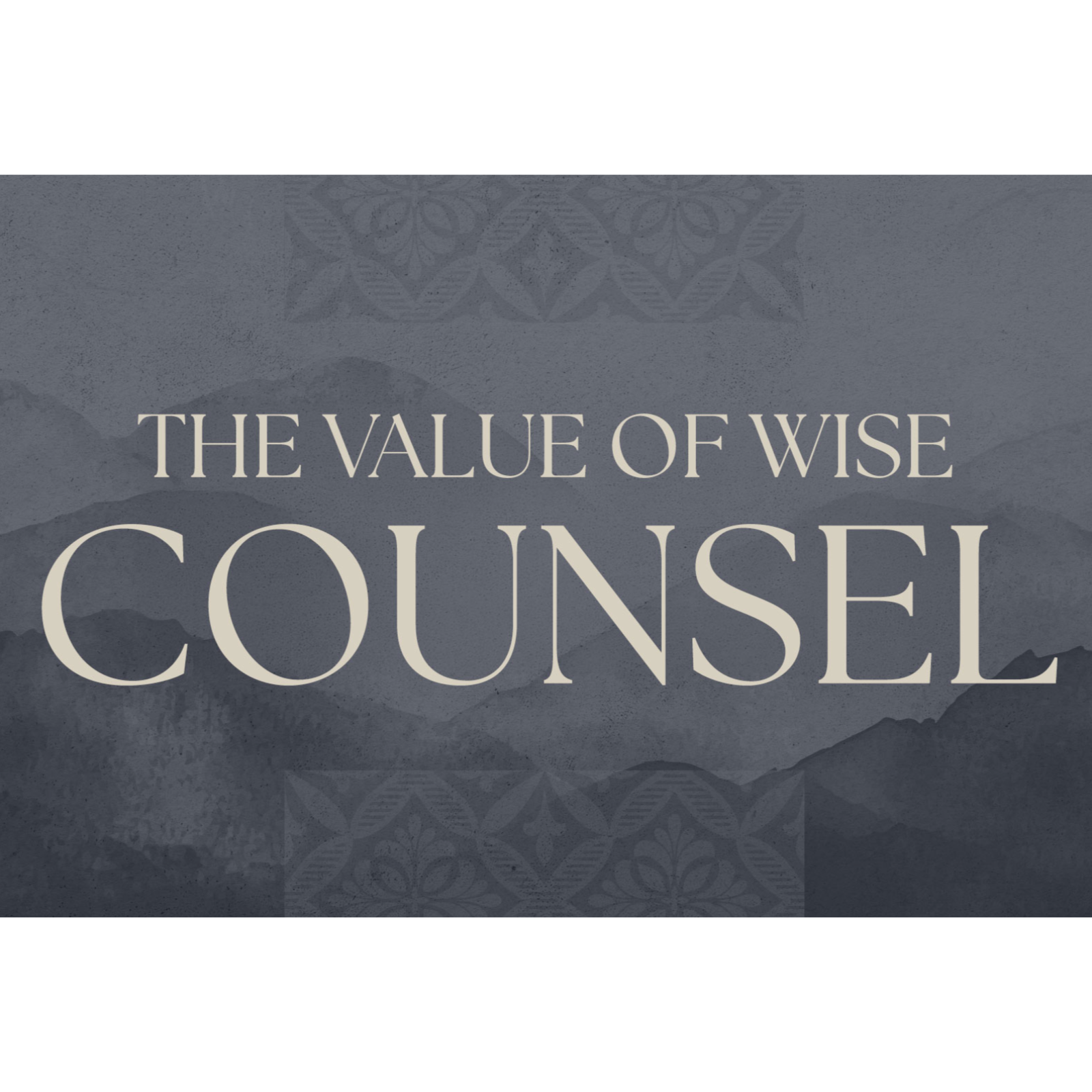 Proverbs: The Value of Wise Counsel - (1 Kings 12:1-14) episode artwork