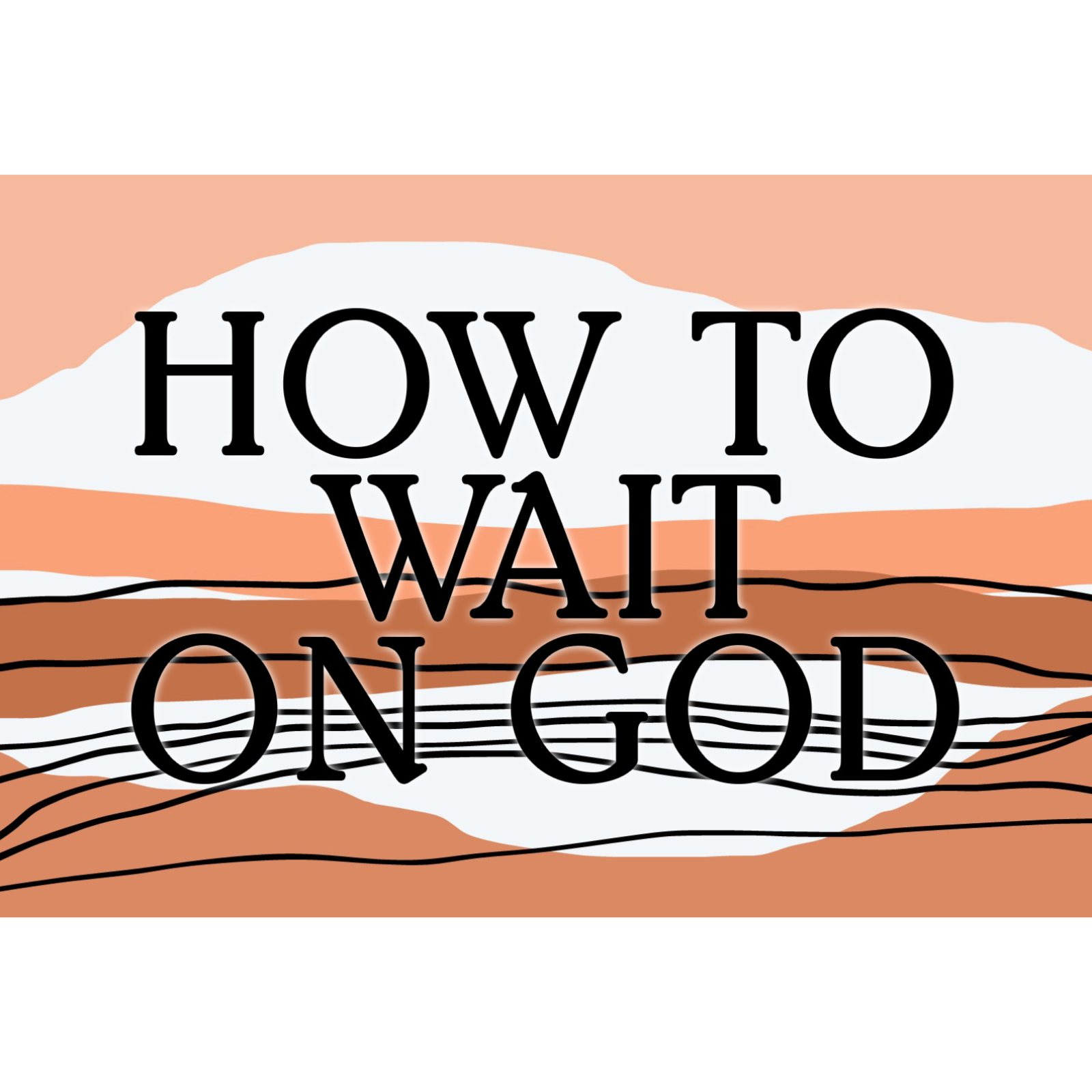 How to Wait on God episode artwork