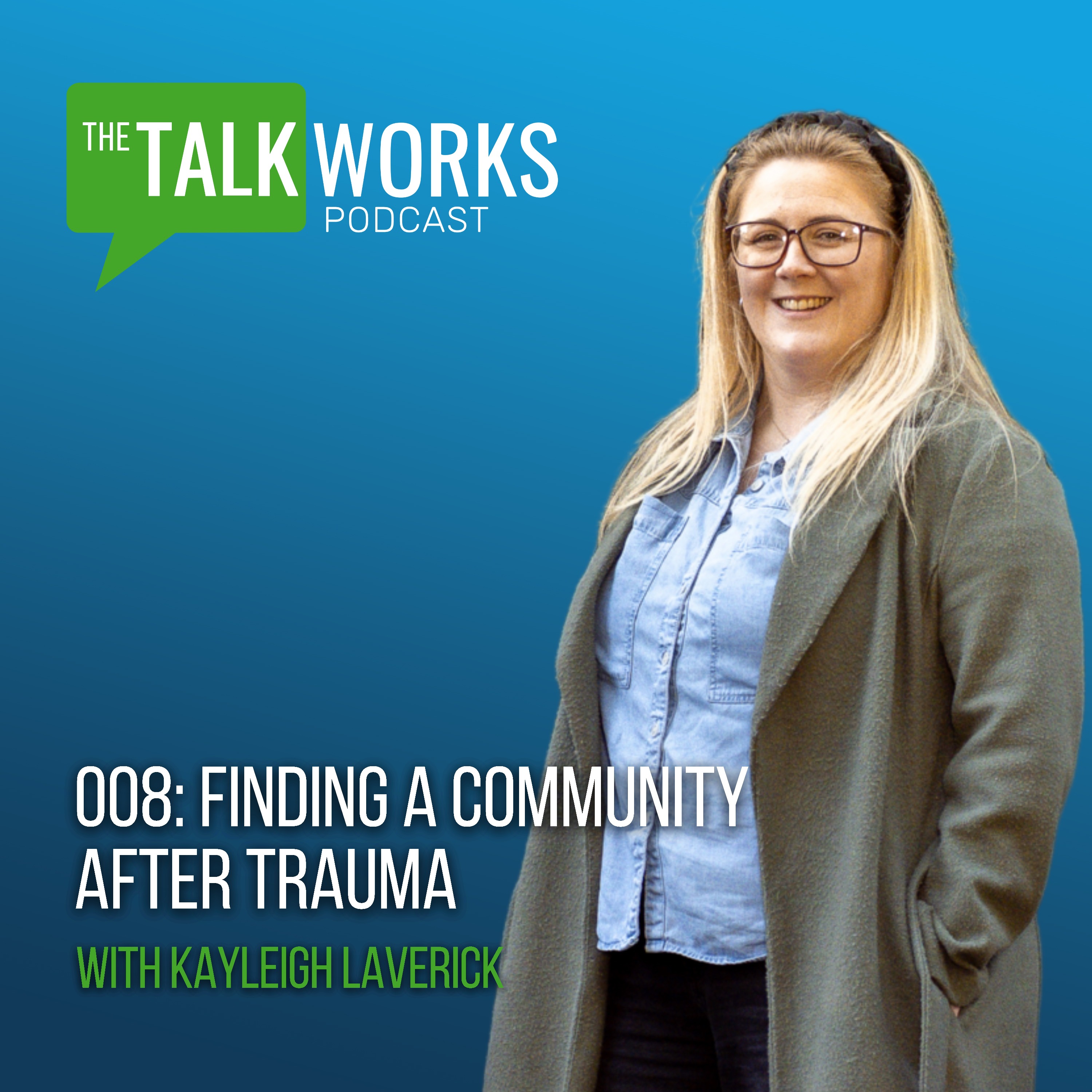 Finding A Community after Trauma with Kayleigh Laverick