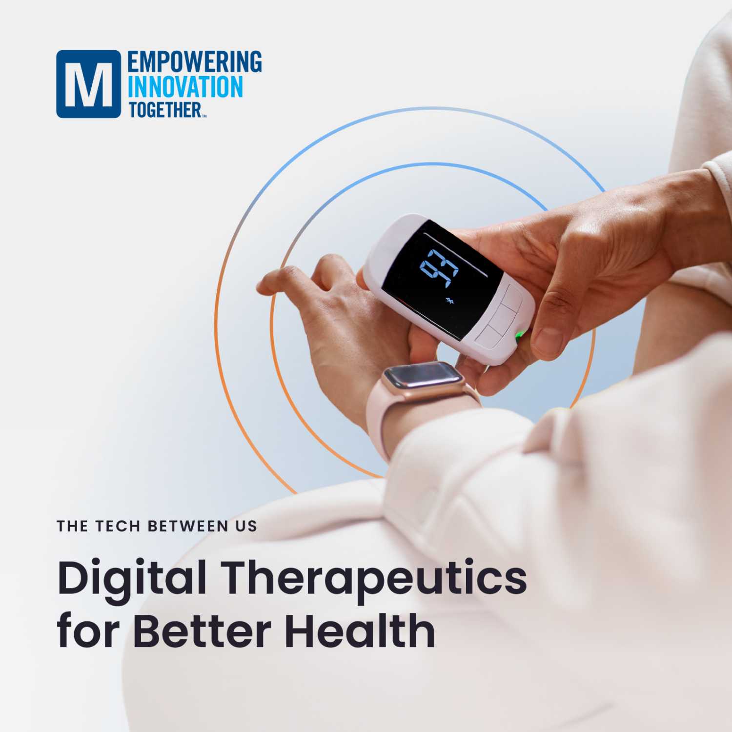 Digital Therapeutics for Better Health with Dr. Smit Patel - Part 1 | The Tech Between Us s3 e7