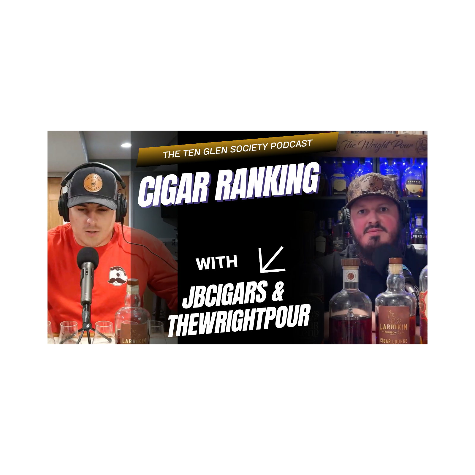 TheWrightPour & JBCigars Rank Cigar Blend Bourbons episode artwork