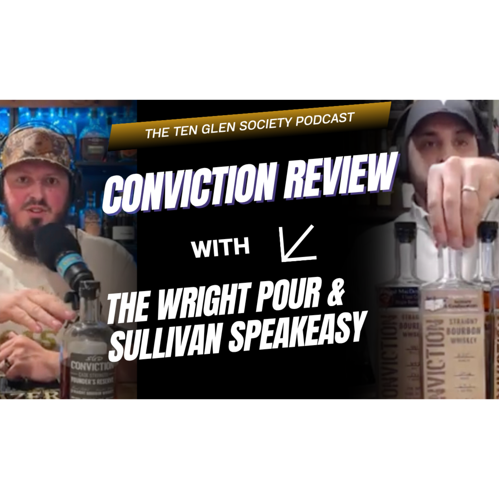 TheWrightPour & Sullivan Speakeasy Talk Conviction Bourbon episode artwork