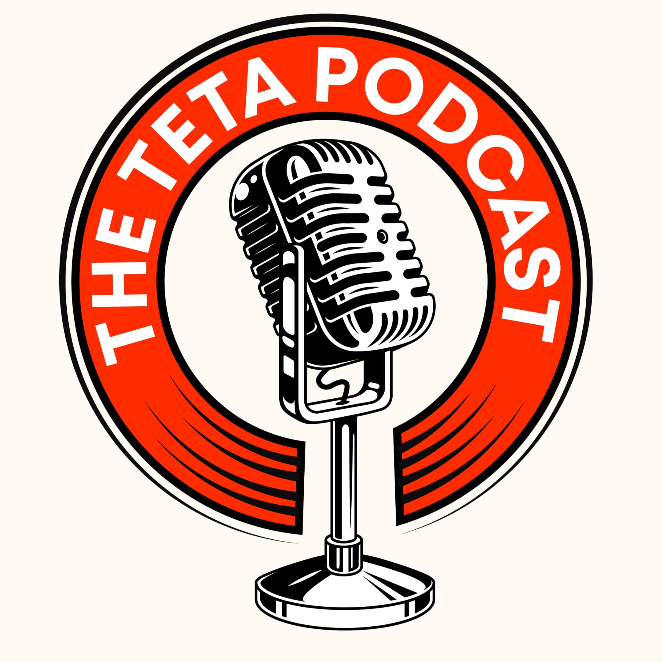 The Teta podcast