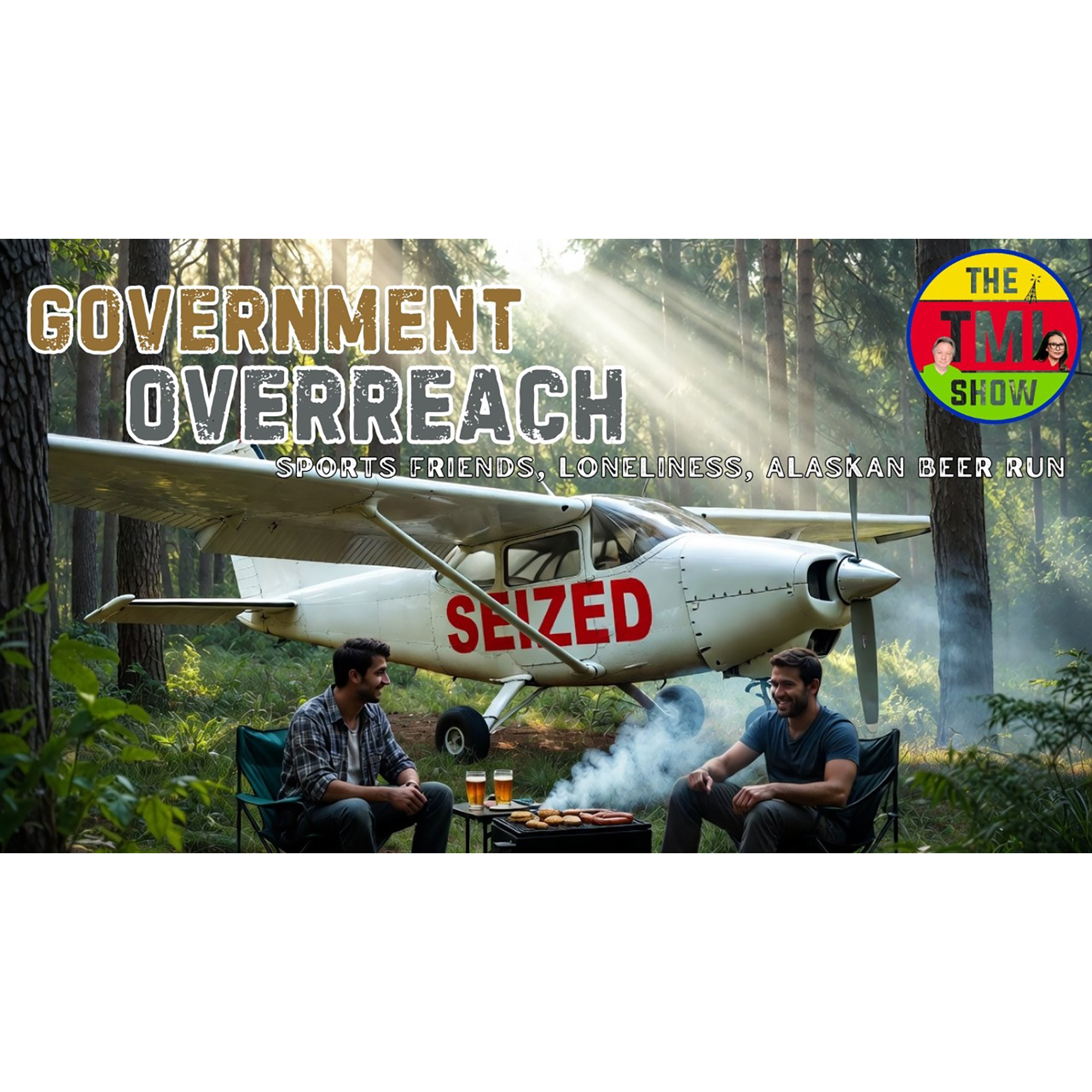 Beer, Bots and Barbecue Buddies: Government Power, Workplace Tech and Loneliness | TMI Ep 424 episode artwork