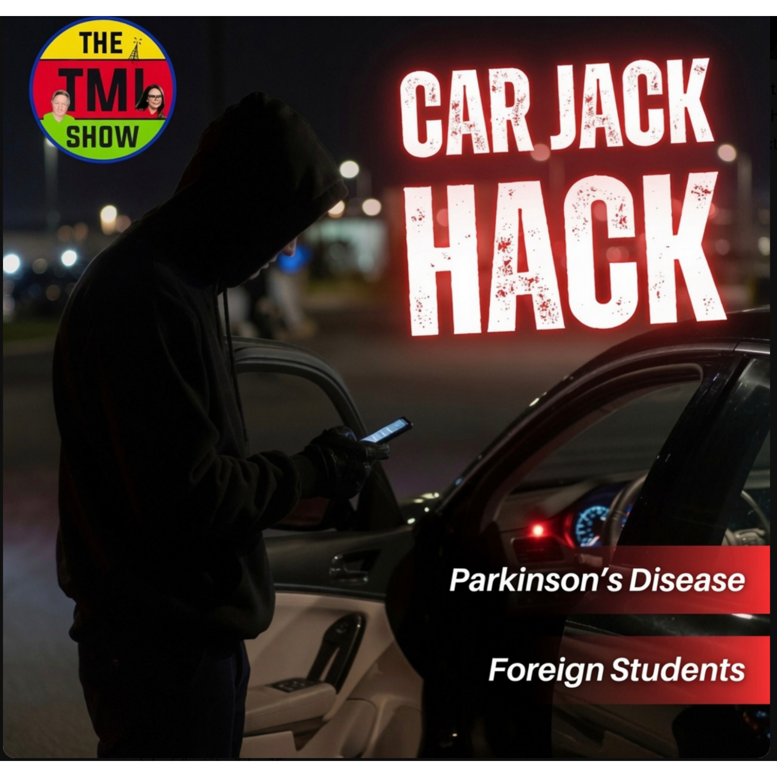 The Car Alarm Hack, America’s Foreign-Student Business and a Parkinson’s Breakthrough | TMI Ep 431 episode artwork