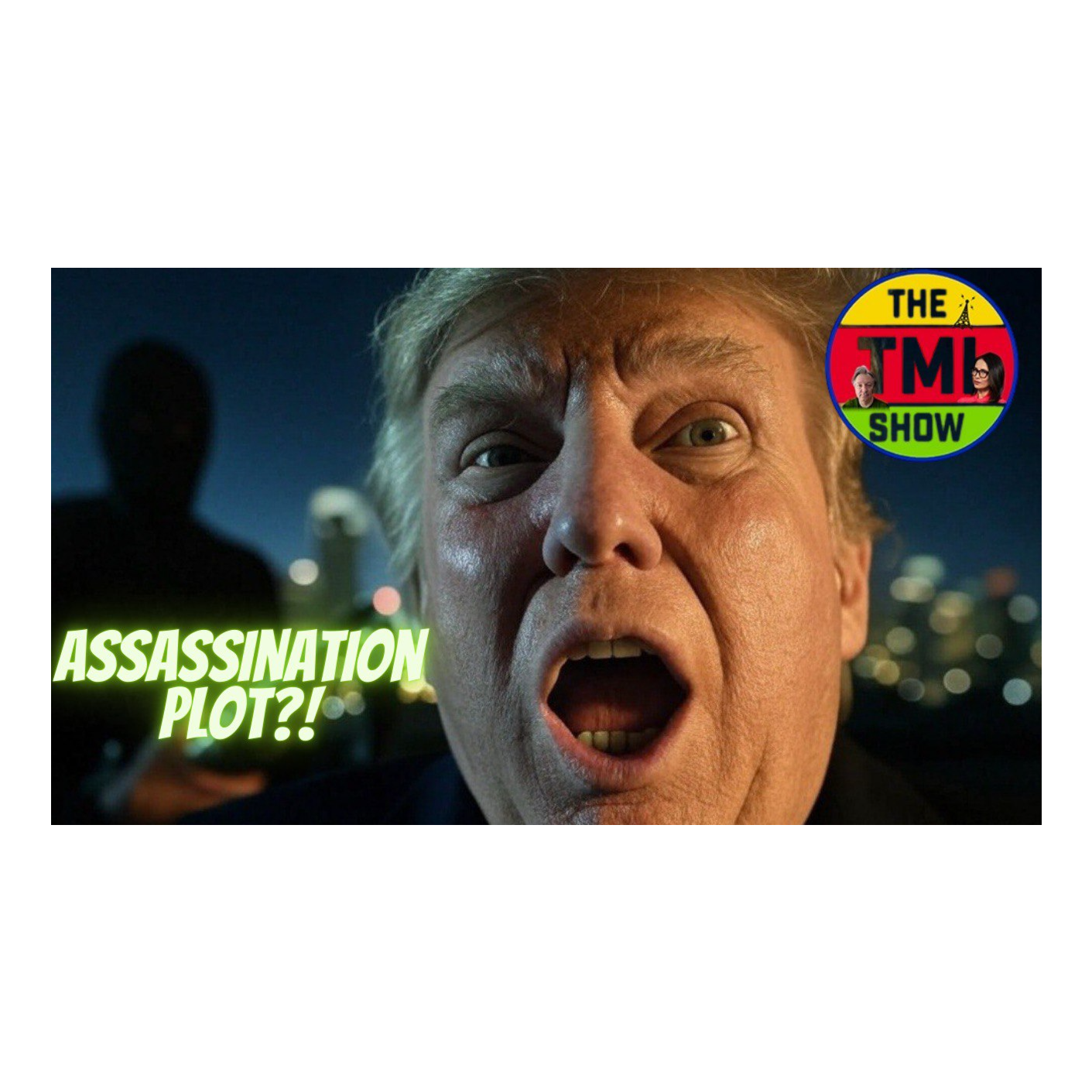 The TMI Show