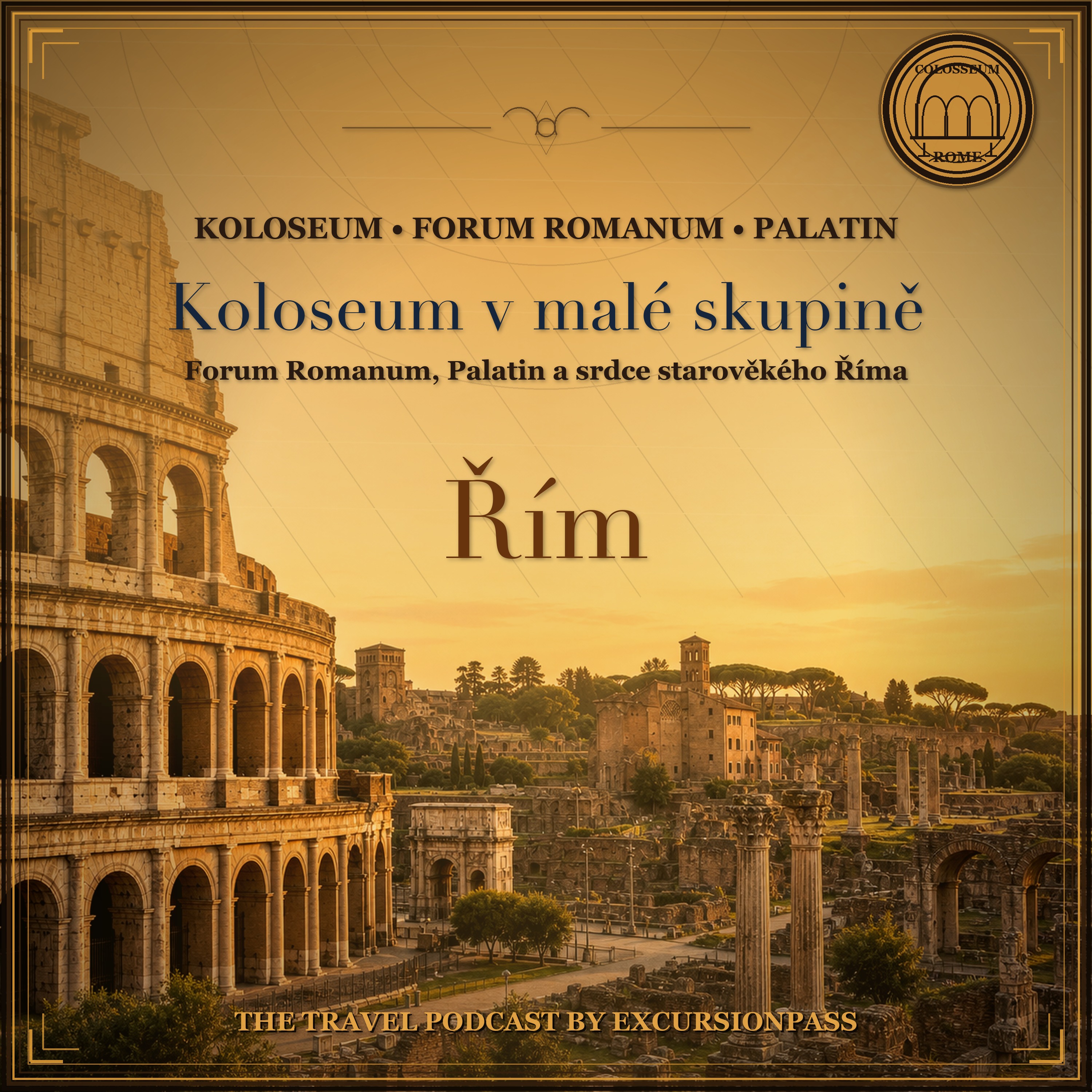 Koloseum, Forum Romanum a Palatin: prohlídka v malé skupině episode artwork