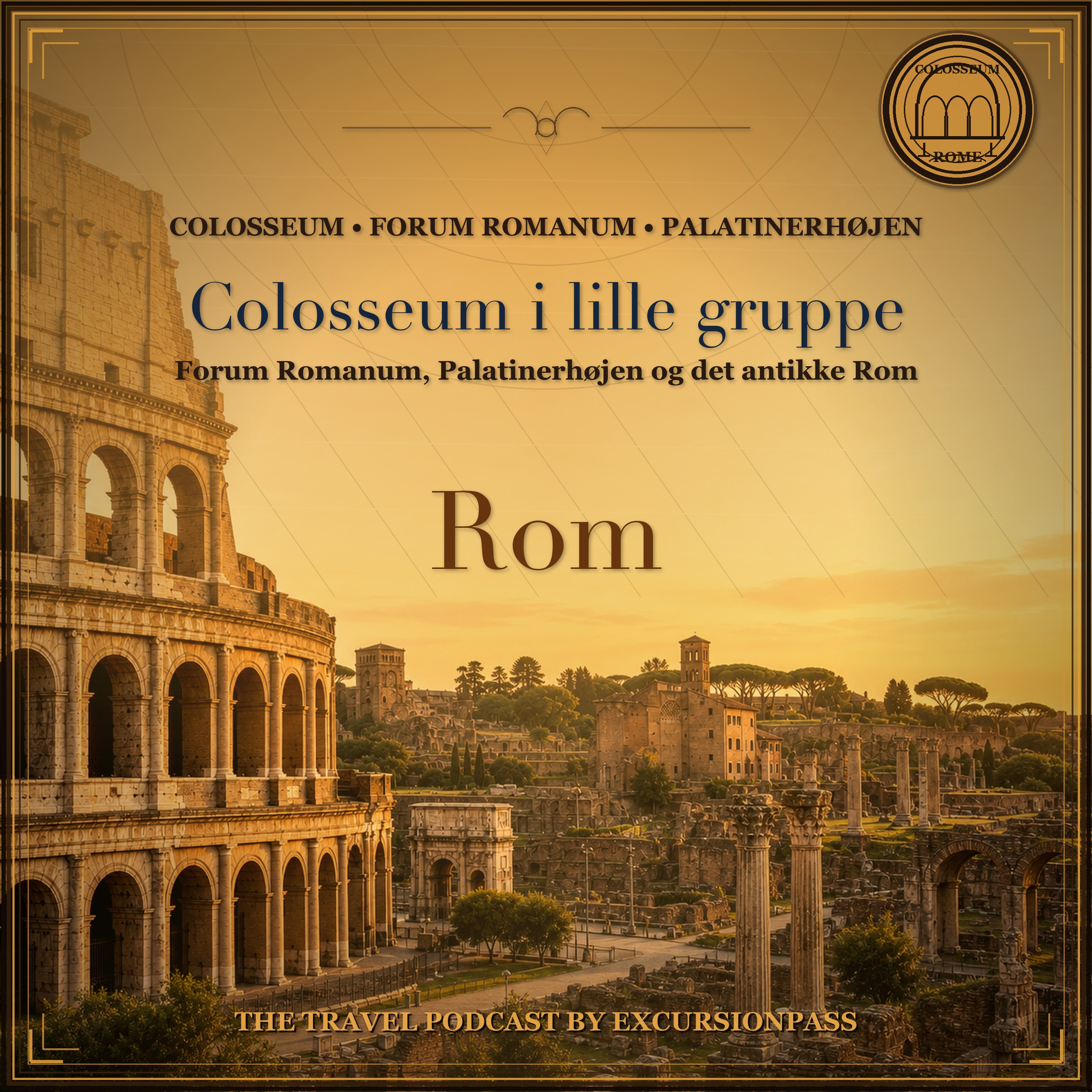 Colosseum, Forum Romanum og Palatinerhøjen i lille gruppe episode artwork