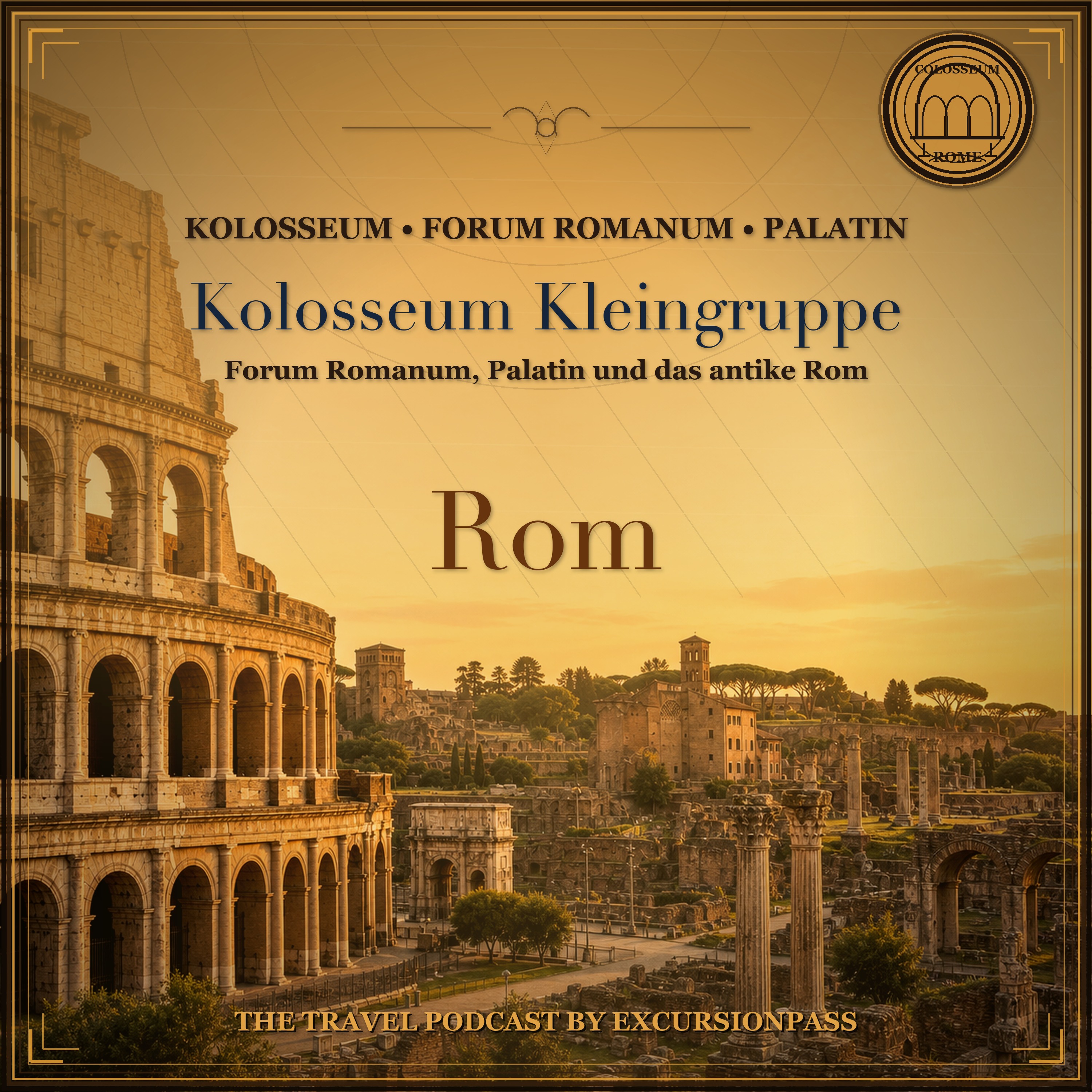 Kleingruppentour durch Kolosseum, Forum Romanum und Palatin episode artwork