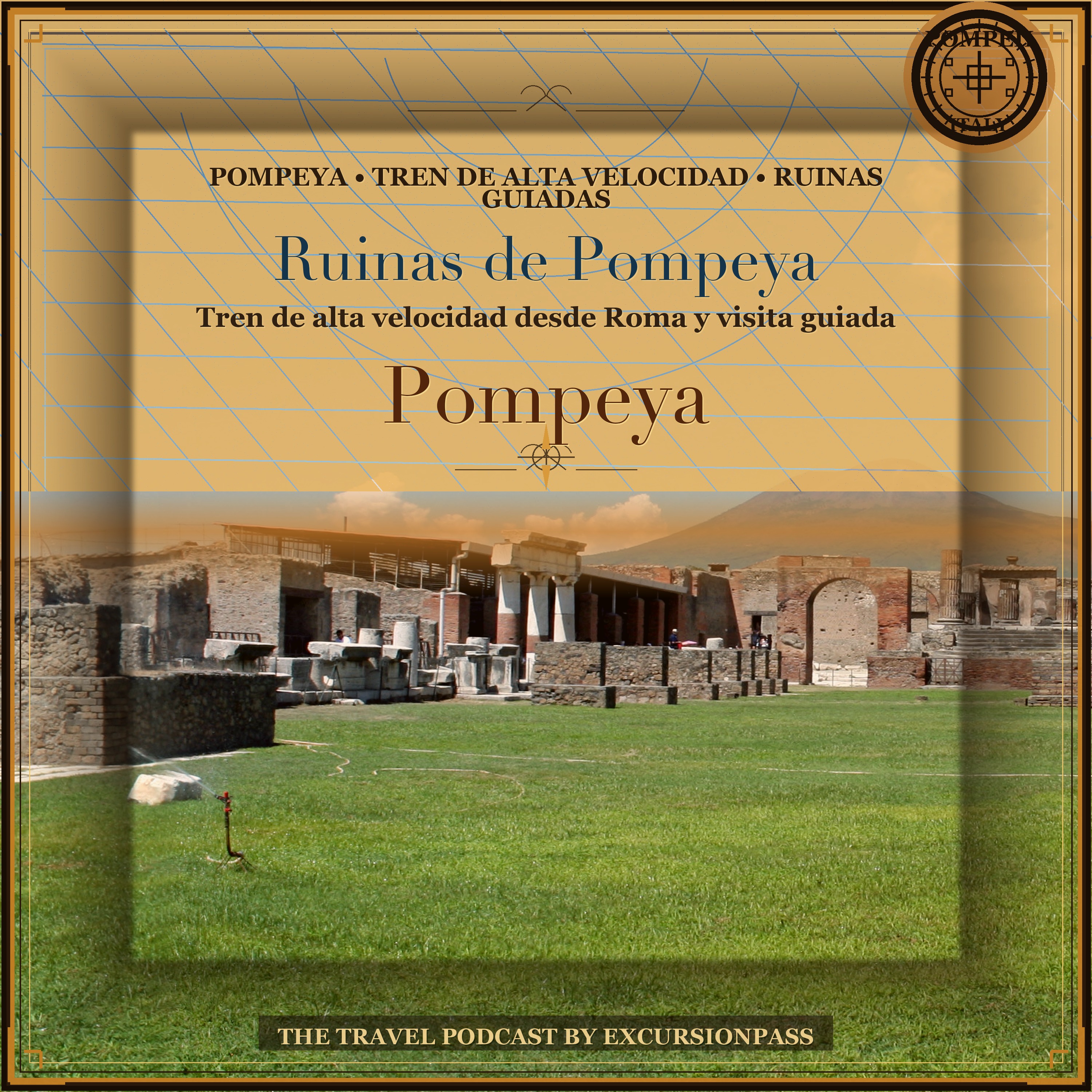 Excursión a las ruinas de Pompeya desde Roma en tren de alta velocidad episode artwork