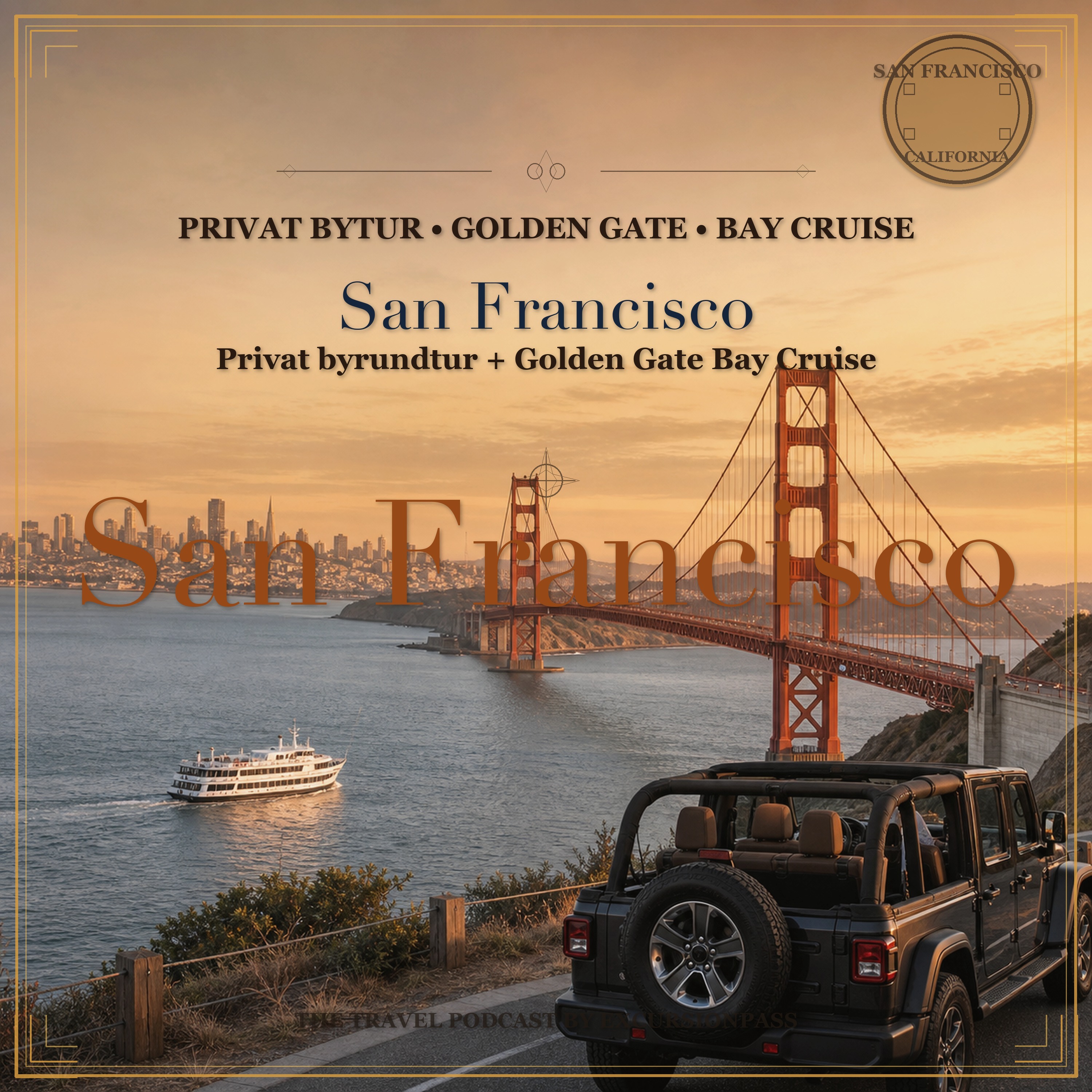 Privat San Francisco City Tour PLUS Golden Gate Bay Cruise med ExcursiónPass
