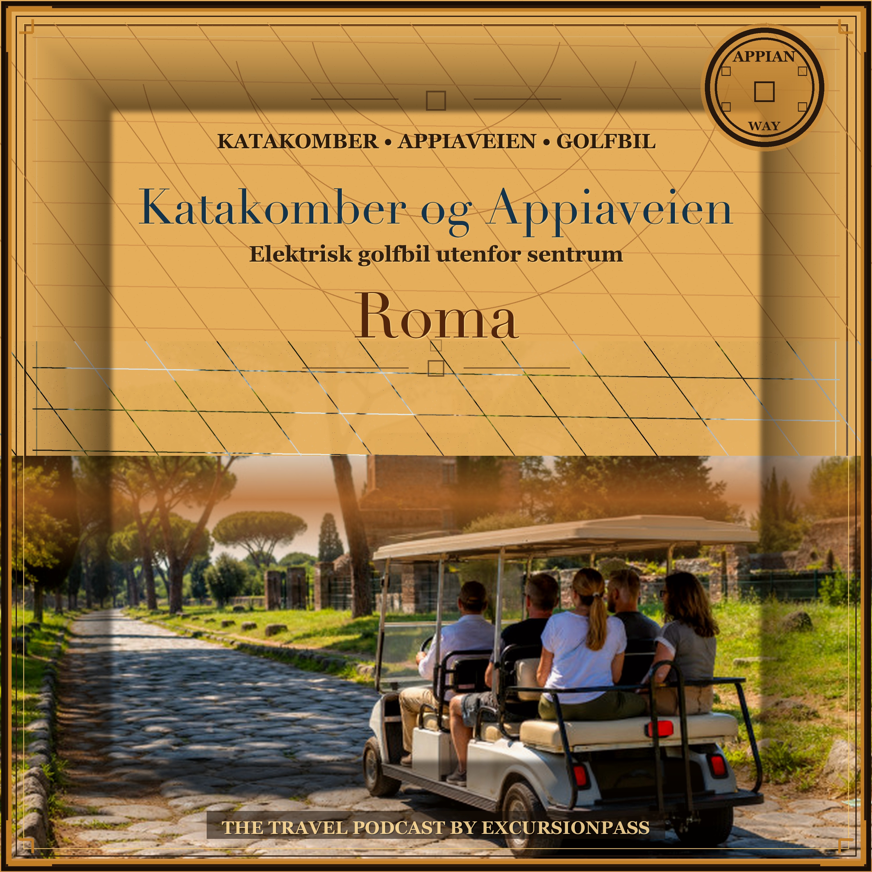Romas katakomber og Appiaveien med golfbil med ExcursiónPass