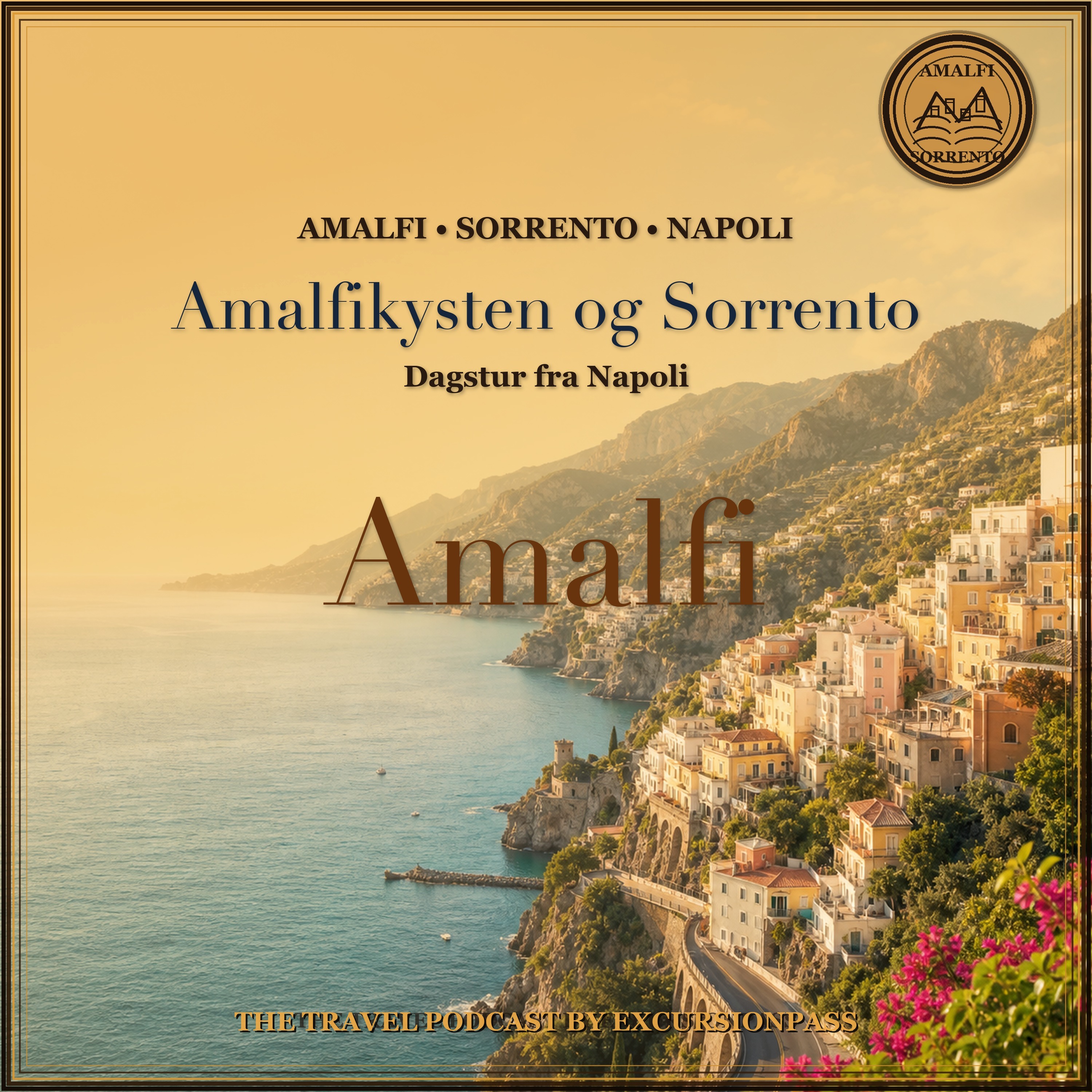 Dagstur til Amalfikysten og Sorrento fra Napoli