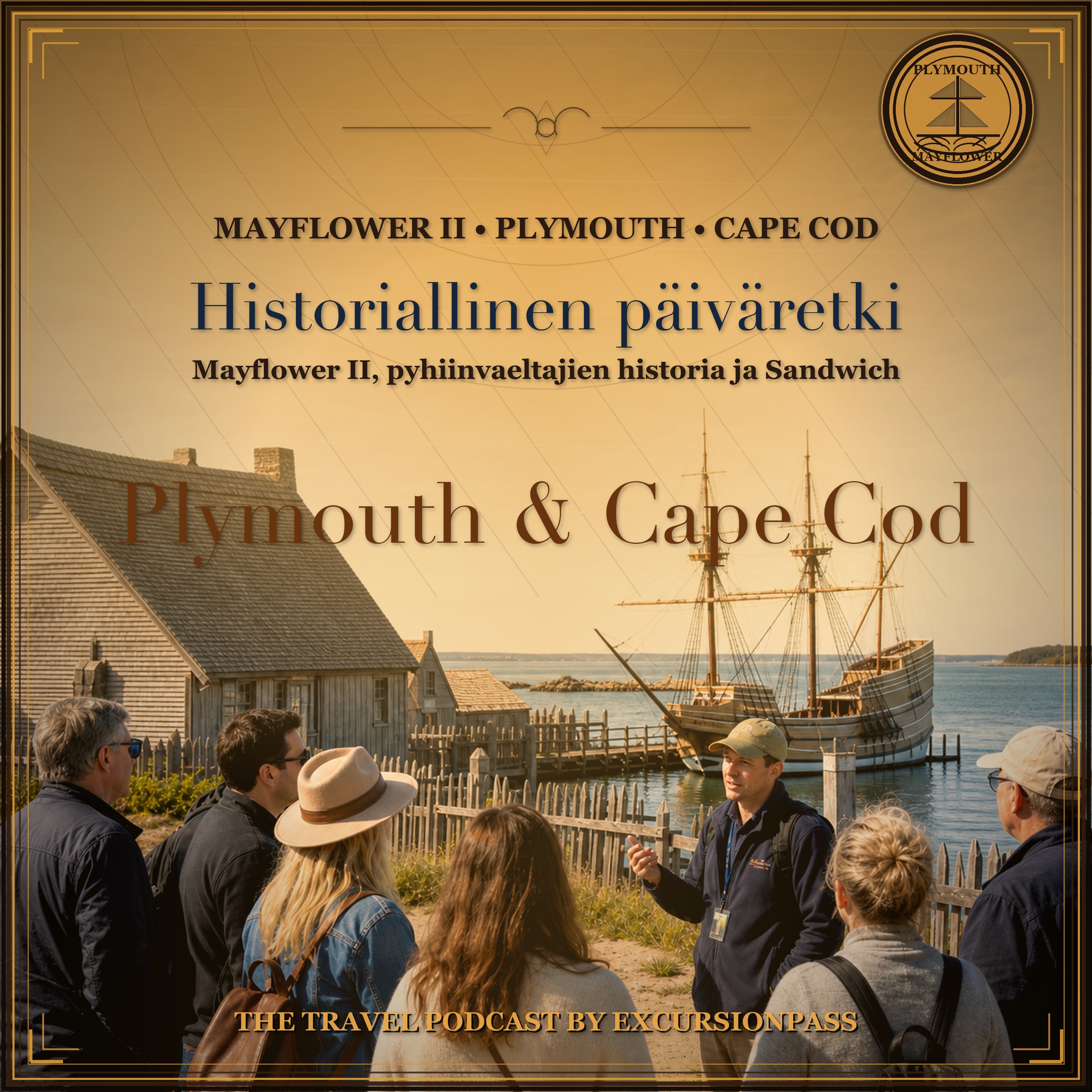 Historiallinen päiväretki Plymouthiin ja Cape Codiin Bostonista episode artwork