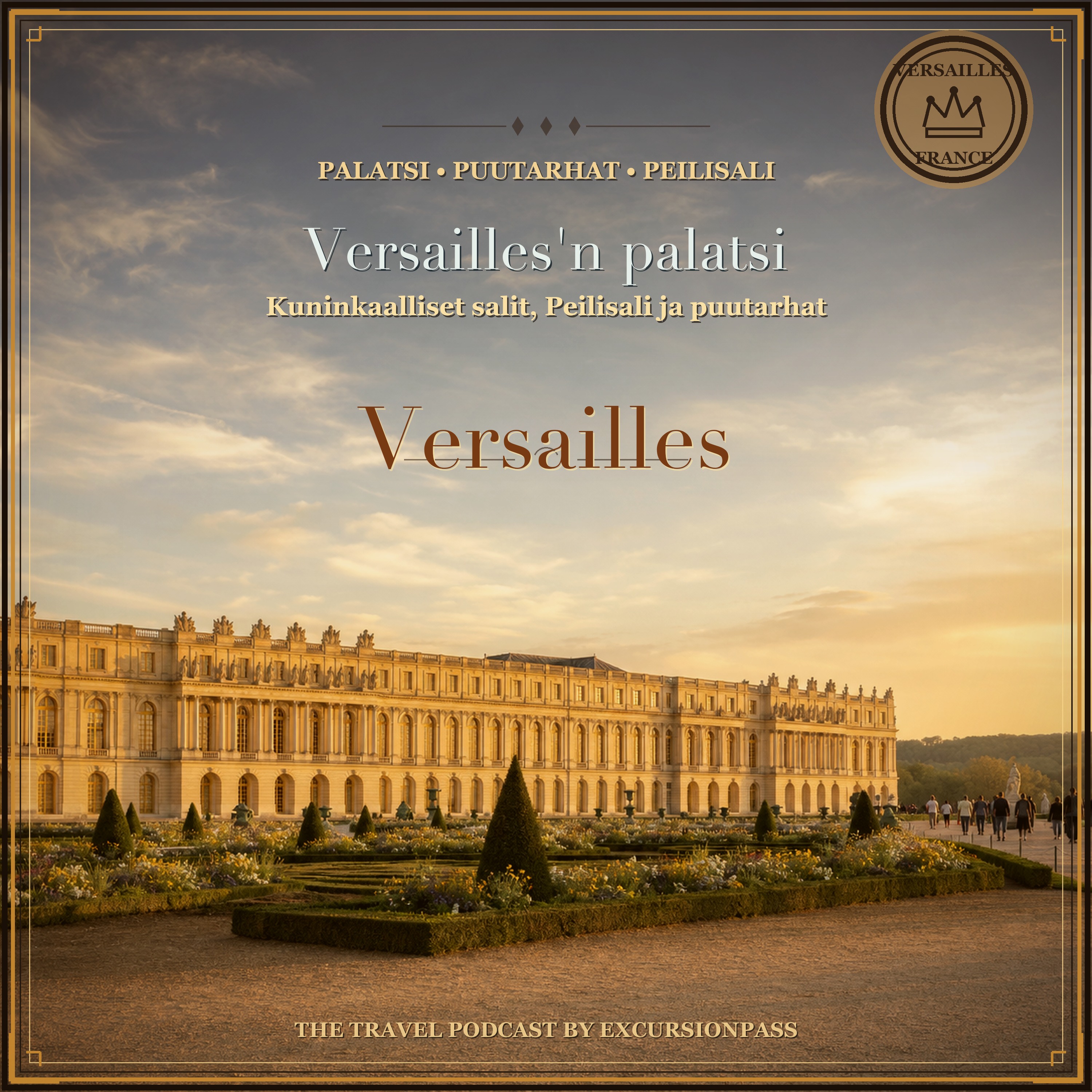 Opastettu Versailles'n palatsikierros puutarhapääsyllä episode artwork