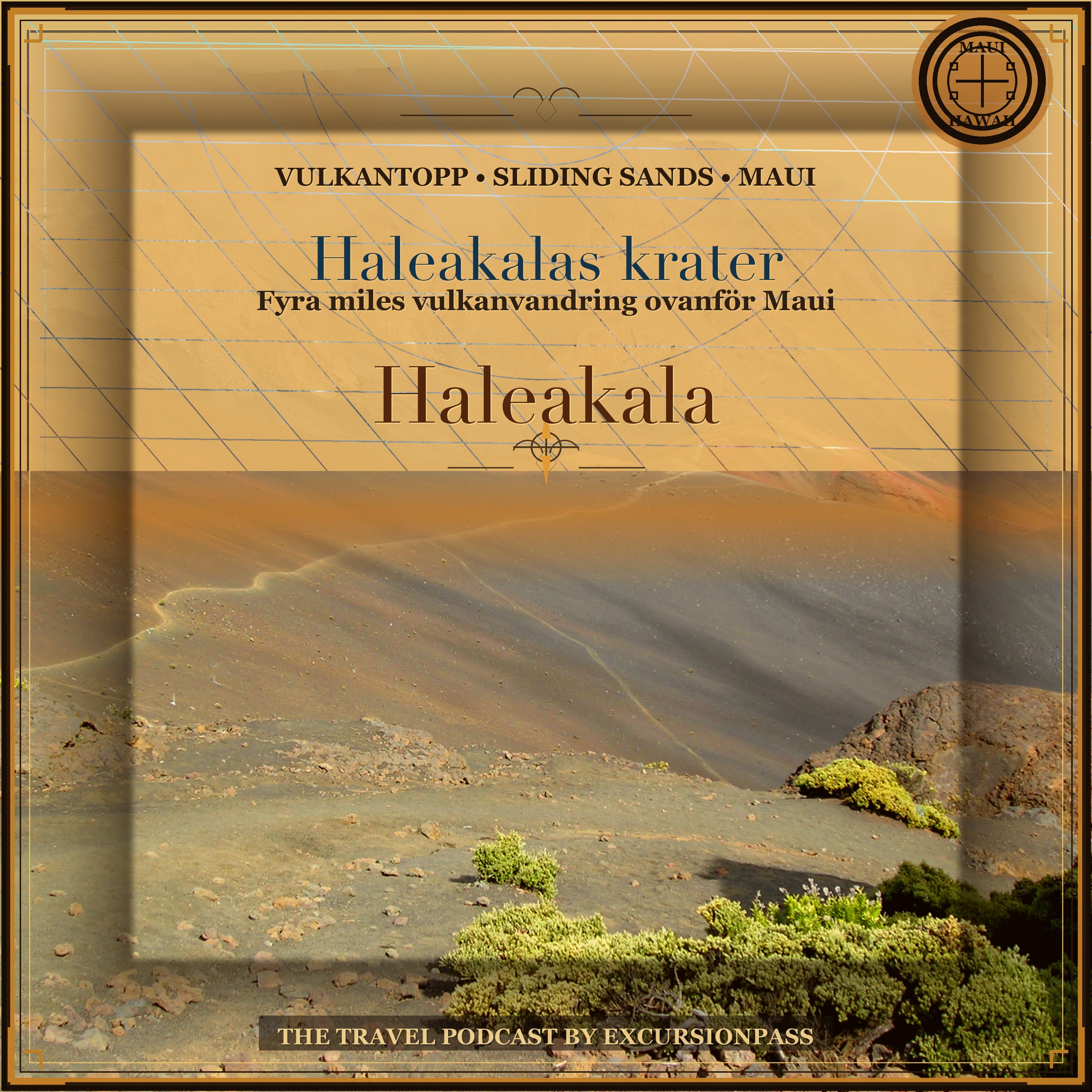 Haleakalas krater på fyra miles: Mauis vulkan