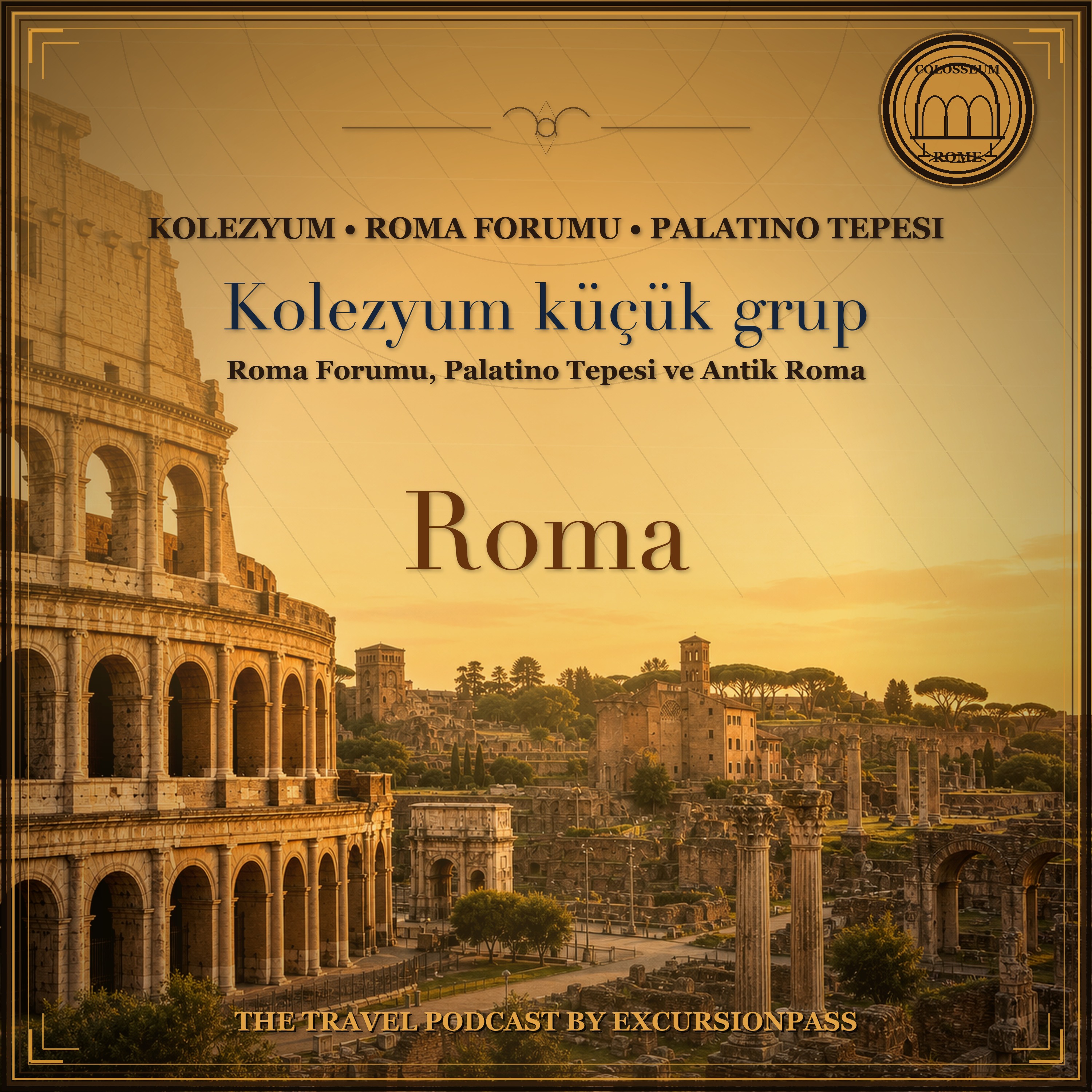 Kolezyum, Roma Forumu ve Palatino Tepesi küçük grup turu episode artwork