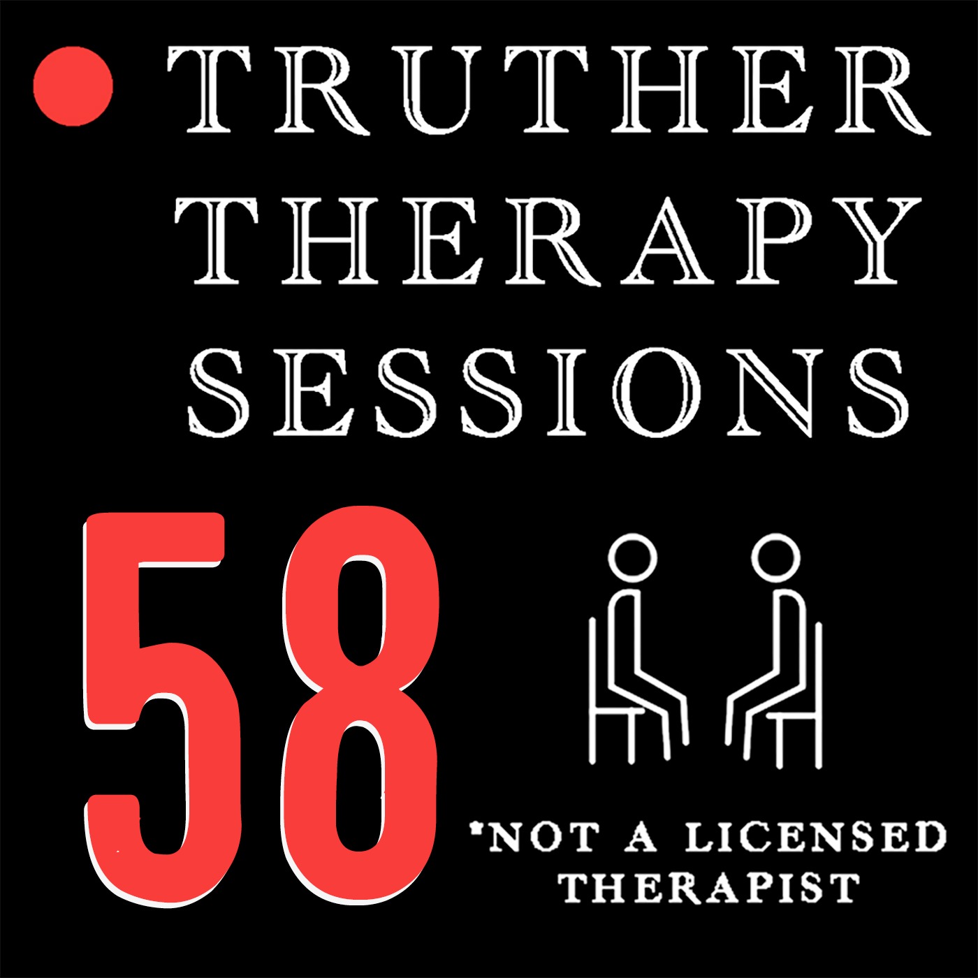 Truther Therapy Session - 58 - Eyes On The Right 4.0