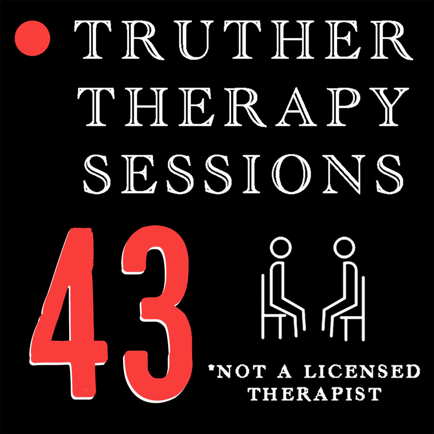 Truther Therapy Session - 43 - Post Millennial Reign Is A Spicy Topic...