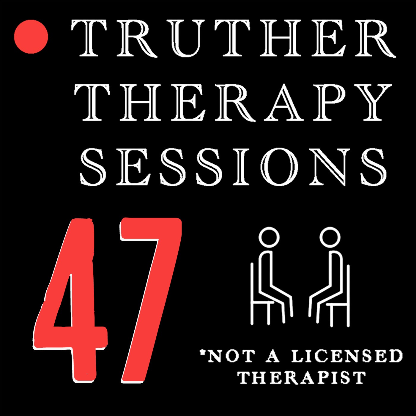 Truther Therapy Session - 47 - Depression & Anxiety, Call in Guest And Nephilim/Clown Episode
