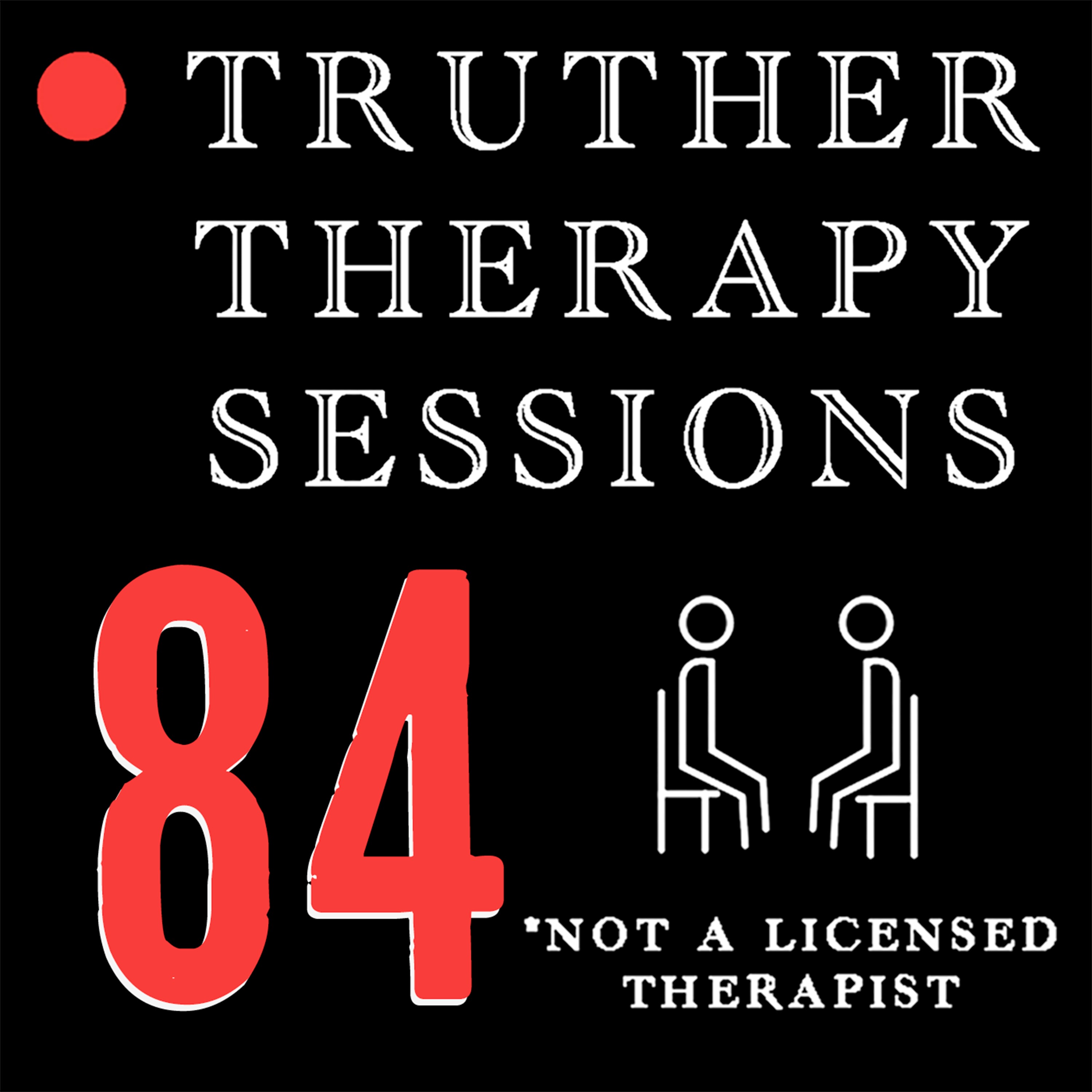 Truther Therapy Sessions - 84 - Schizophrenia, Jesters, Illusions & Gangstalking